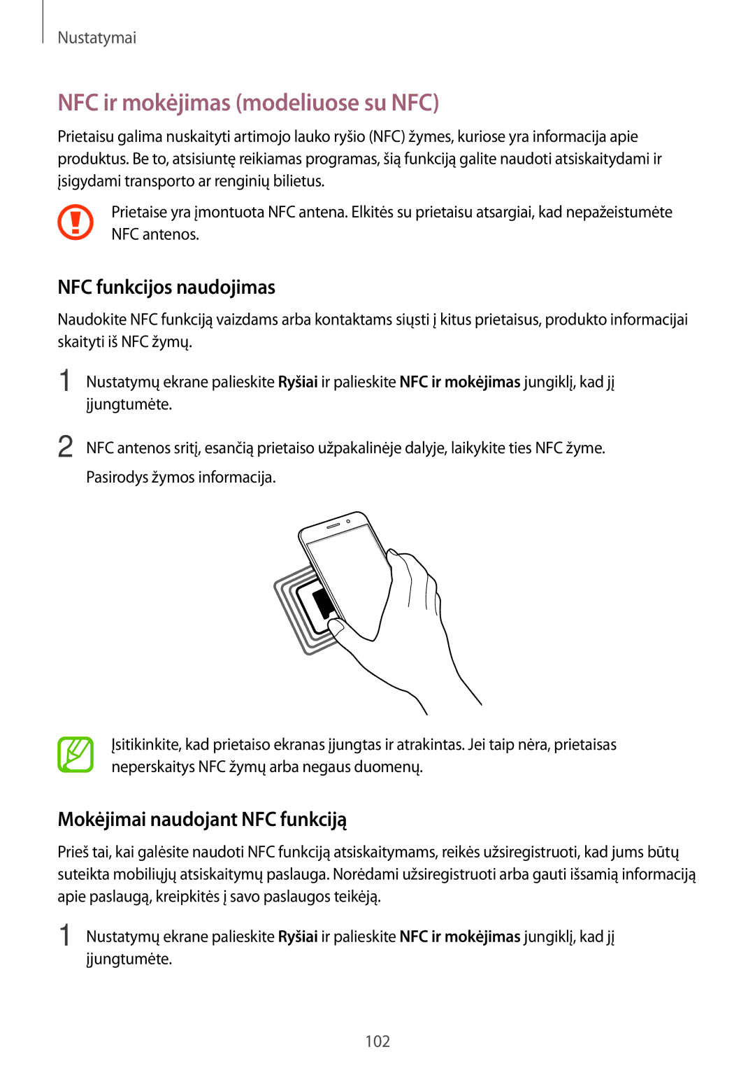 Samsung SM-J510FZDUSEB NFC ir mokėjimas modeliuose su NFC, NFC funkcijos naudojimas, Mokėjimai naudojant NFC funkciją 