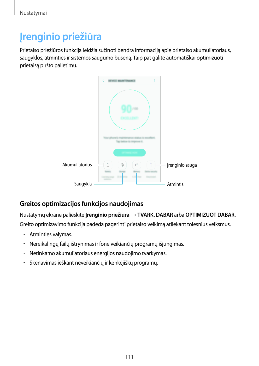 Samsung SM-J710FZDNSEB, SM-J510FZKUSEB, SM-J710FZKNSEB manual Įrenginio priežiūra, Greitos optimizacijos funkcijos naudojimas 