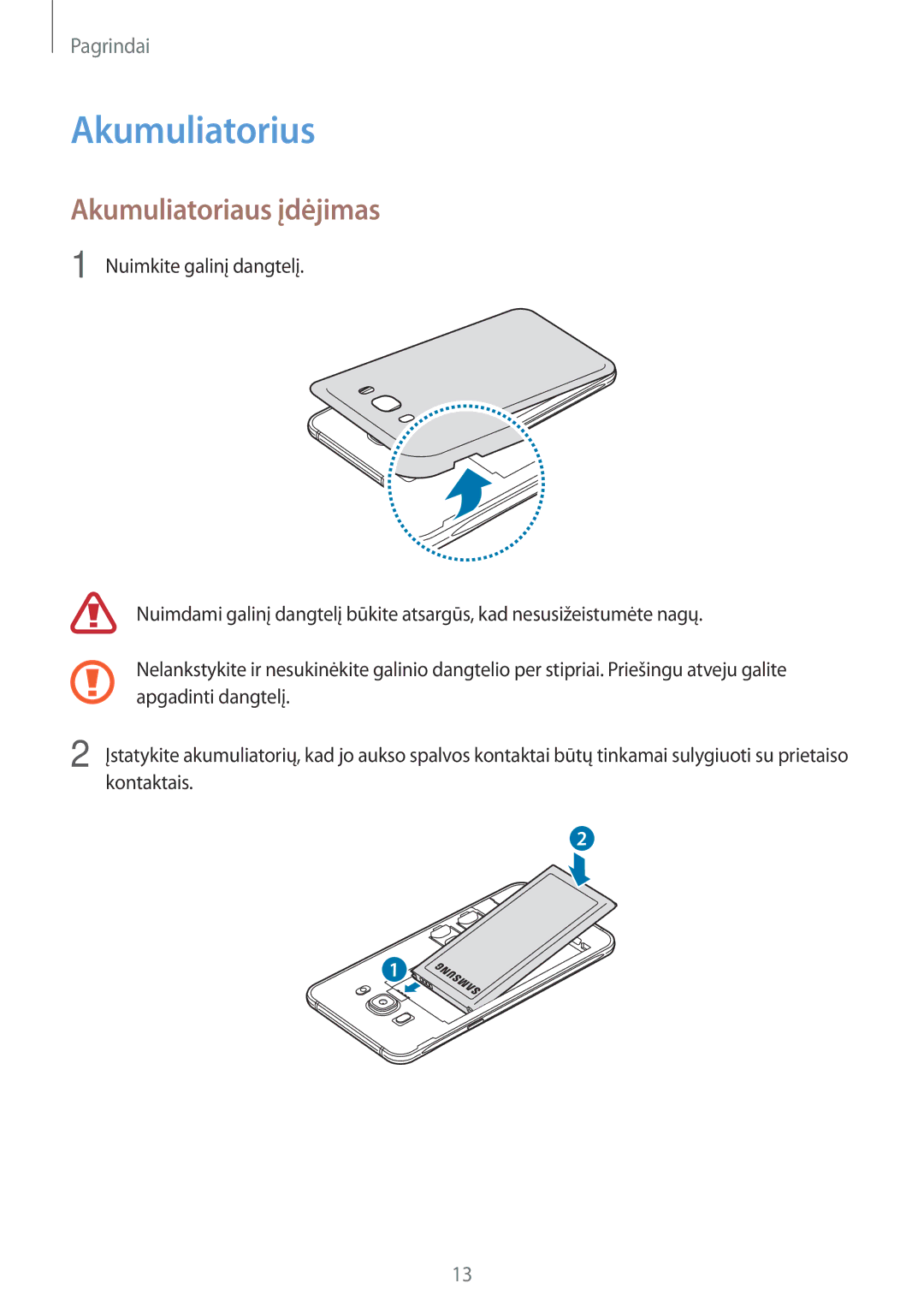 Samsung SM-J710FZKNSEB, SM-J510FZKUSEB, SM-J510FZDUSEB, SM-J710FZDNSEB manual Akumuliatorius, Akumuliatoriaus įdėjimas 