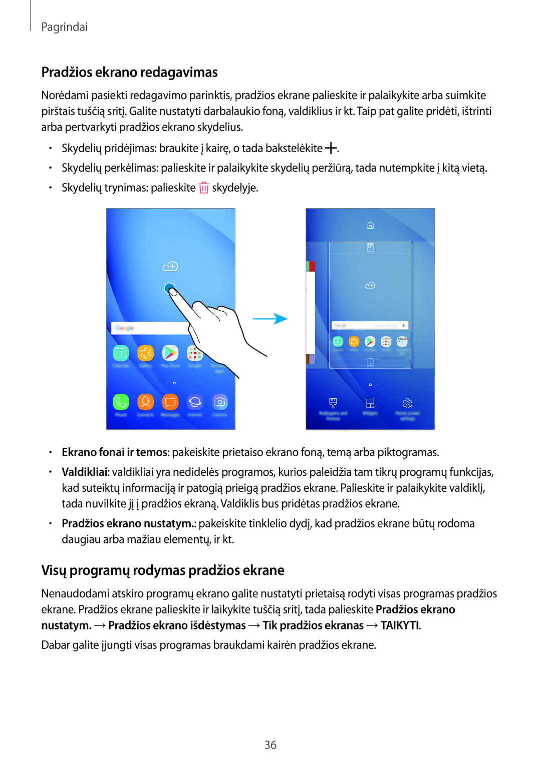 Samsung SM-J510FZKUSEB, SM-J710FZKNSEB, SM-J510FZDUSEB Pradžios ekrano redagavimas, Visų programų rodymas pradžios ekrane 