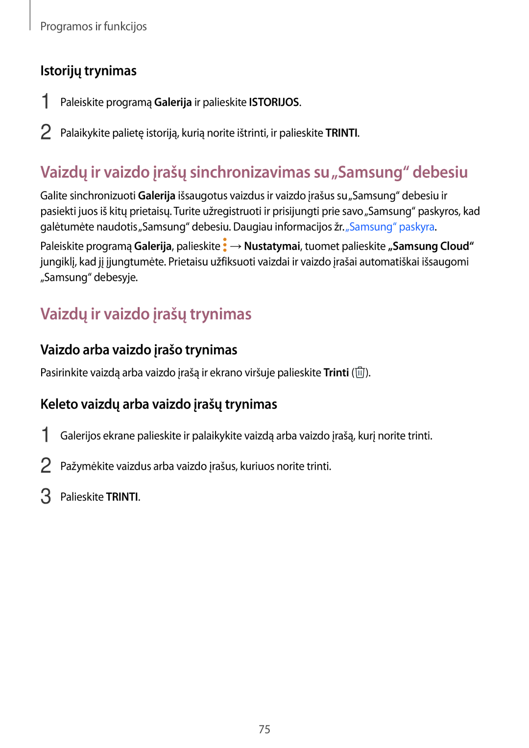 Samsung SM-J710FZDNSEB manual Vaizdų ir vaizdo įrašų trynimas, Istorijų trynimas, Vaizdo arba vaizdo įrašo trynimas 