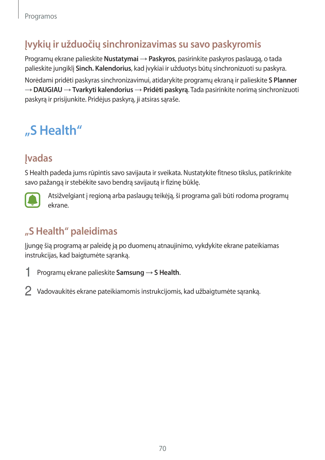 Samsung SM-J510FZDUSEB, SM-J510FZKUSEB Įvykių ir užduočių sinchronizavimas su savo paskyromis, „S Health paleidimas 