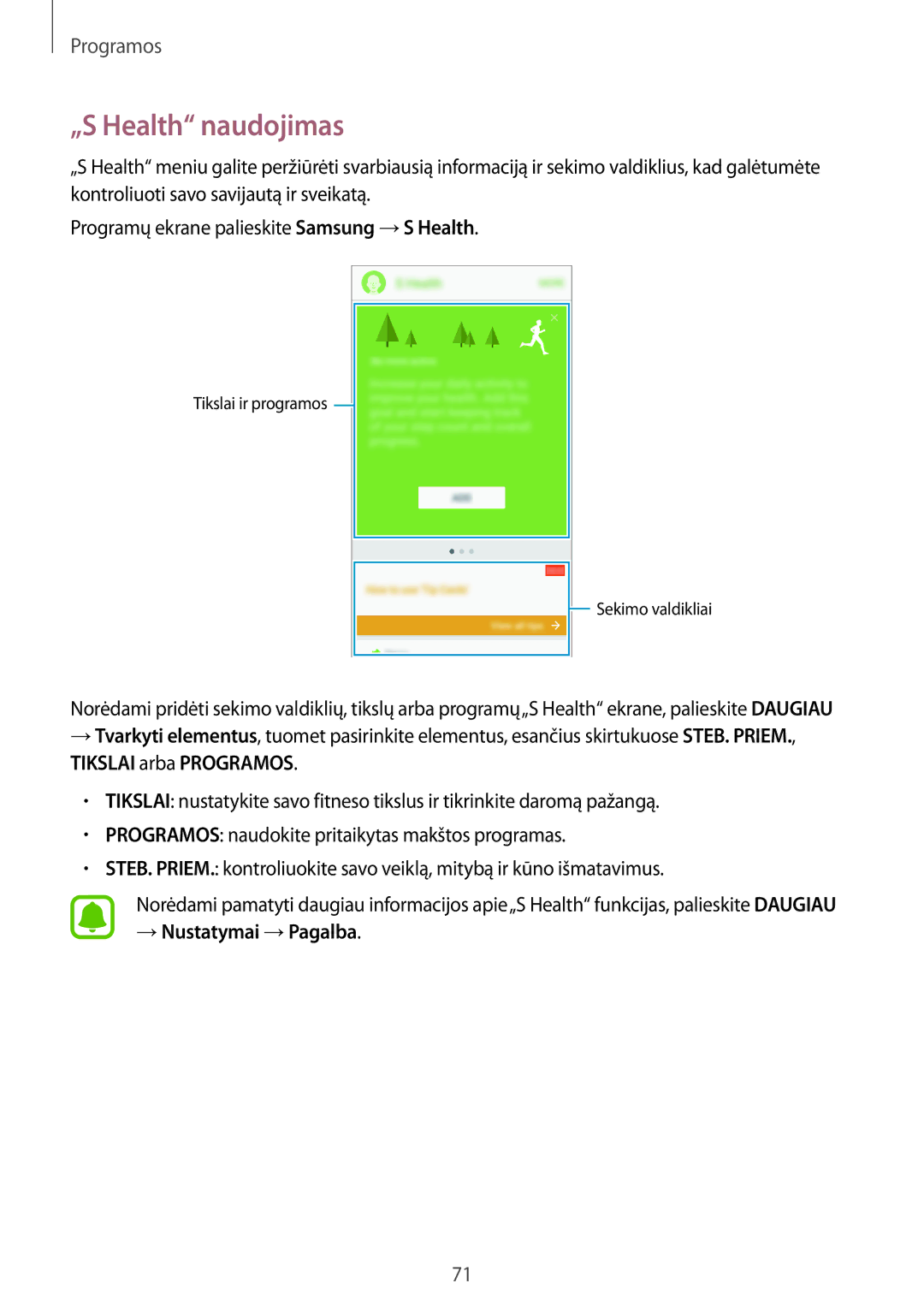 Samsung SM-J710FZDNSEB, SM-J510FZKUSEB, SM-J710FZKNSEB „S Health naudojimas, Tikslai arba Programos, → Nustatymai →Pagalba 