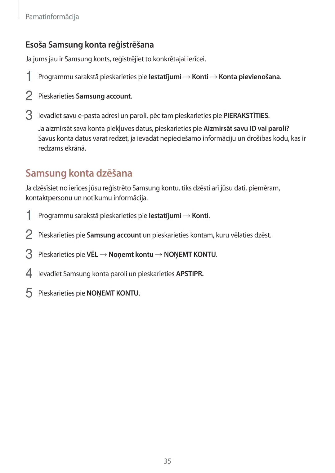 Samsung SM-J710FZDNSEB, SM-J510FZKUSEB, SM-J710FZKNSEB manual Samsung konta dzēšana, Esoša Samsung konta reģistrēšana 