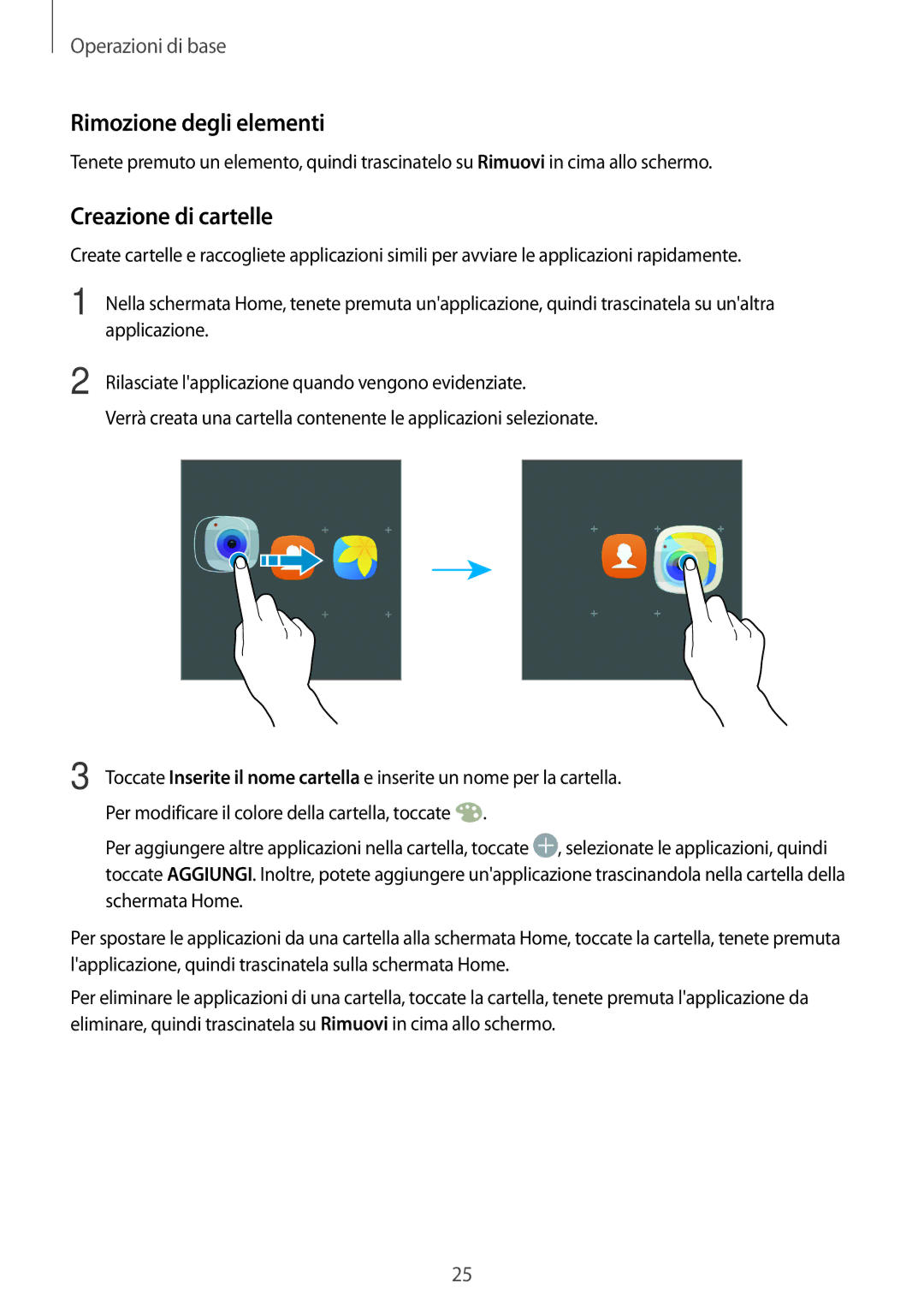 Samsung SM-J510FZKUITV, SM-J510FZWNITV, SM-J710FZWNITV, SM-J710FZKNITV manual Rimozione degli elementi, Creazione di cartelle 