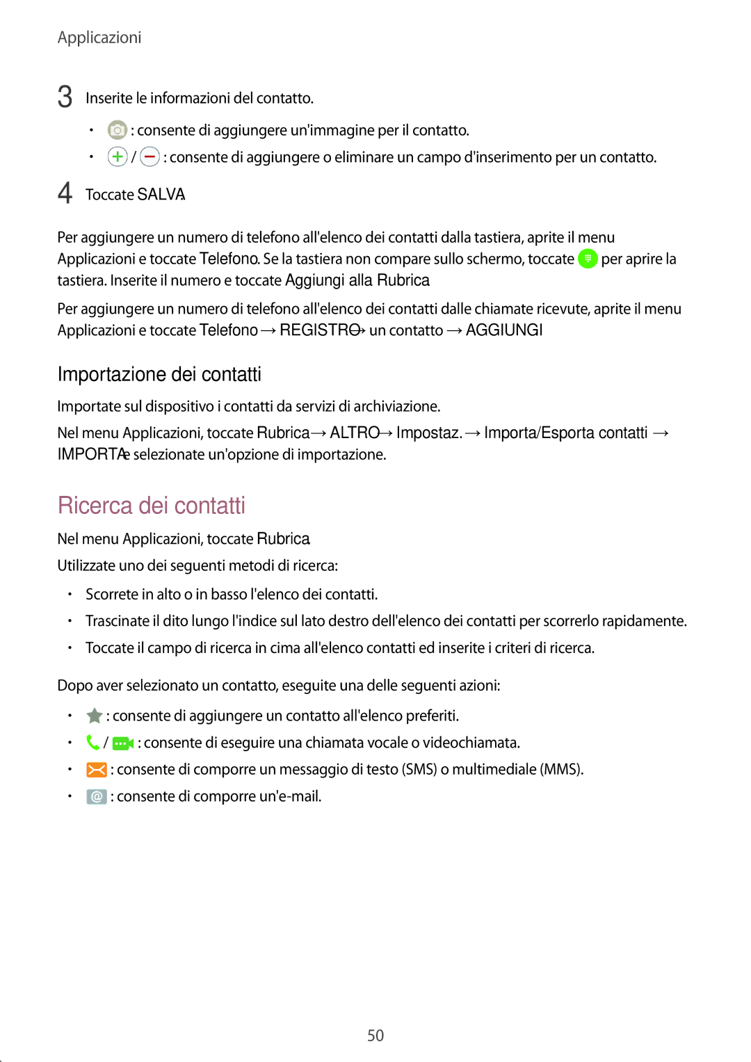 Samsung SM-J510FZDNITV, SM-J510FZWNITV, SM-J710FZWNITV, SM-J710FZKNITV manual Ricerca dei contatti, Importazione dei contatti 