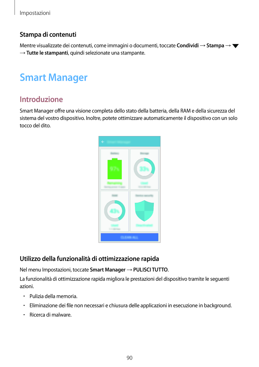 Samsung SM-J510FZWNITV manual Smart Manager, Stampa di contenuti, Utilizzo della funzionalità di ottimizzazione rapida 