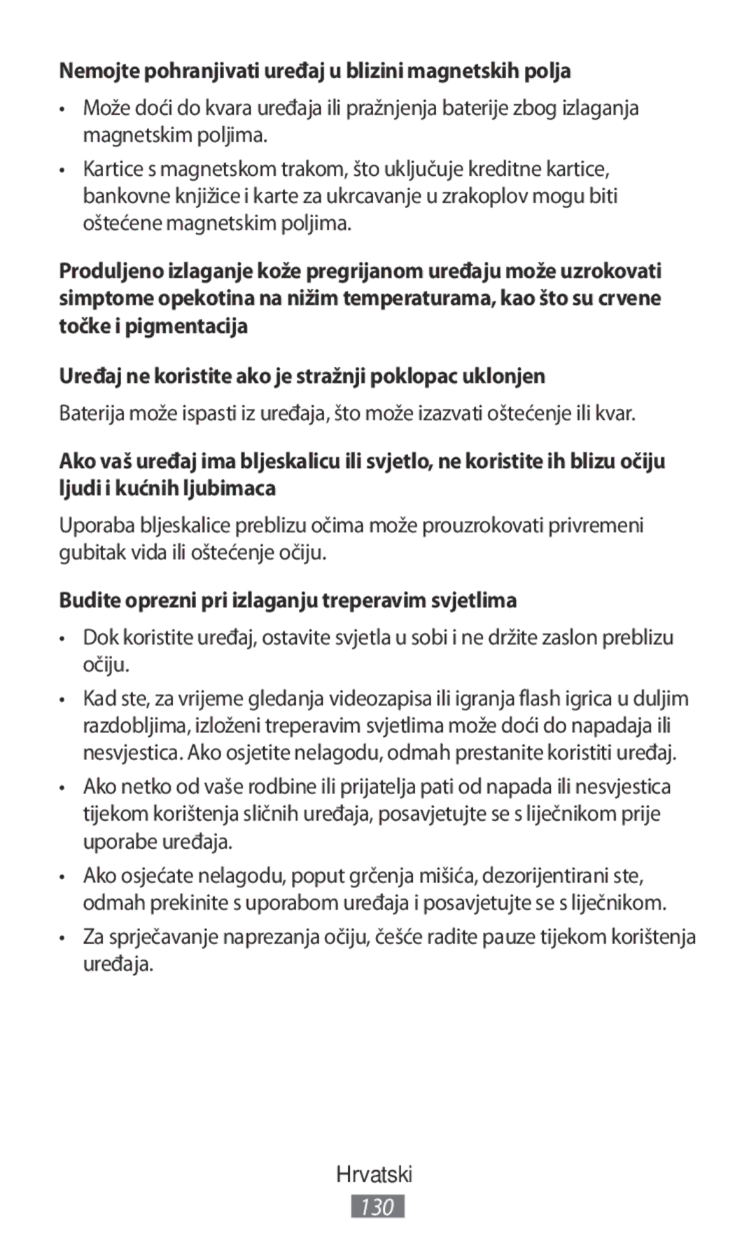 Samsung SM-W728NZKAITV, SM-J530FZDATCL, SM-J530FZSAEUR manual Nemojte pohranjivati uređaj u blizini magnetskih polja 