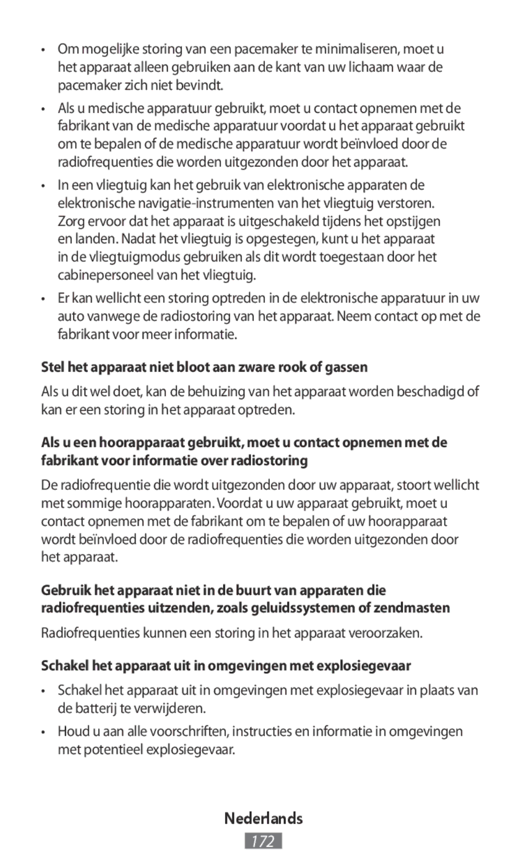 Samsung SM-J330FZDDPHE, SM-J530FZDATCL, SM-J530FZSAEUR, SM-J530FZSADDE Stel het apparaat niet bloot aan zware rook of gassen 