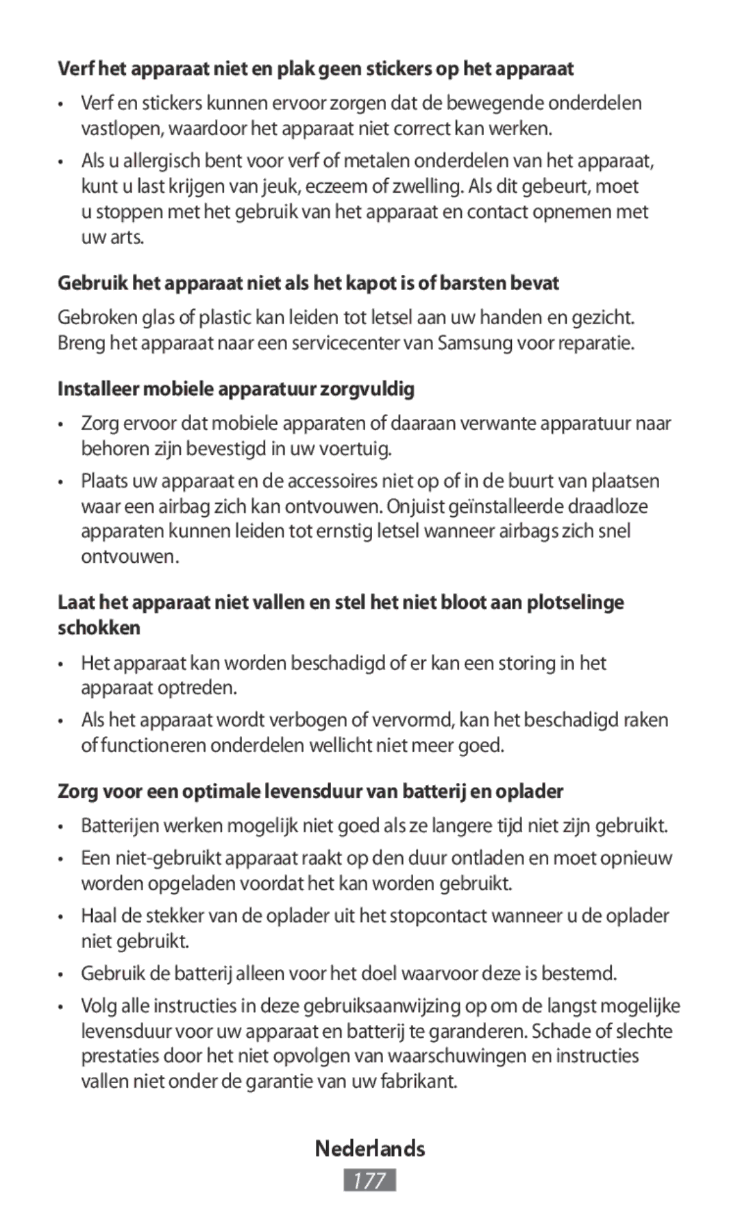 Samsung SM-T810NZKEPHE, SM-J530FZDATCL, SM-J530FZSAEUR manual Gebruik het apparaat niet als het kapot is of barsten bevat 