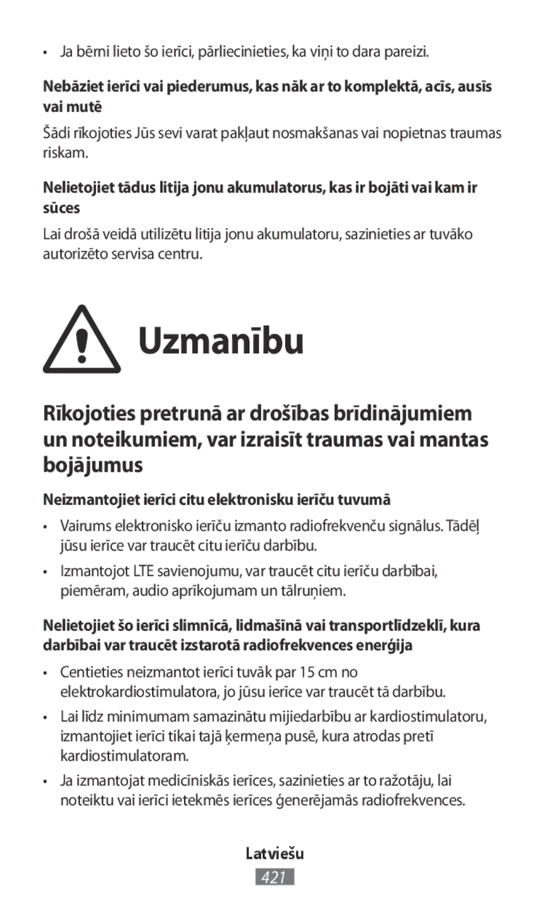 Samsung SM-J530FZSAILO, SM-J530FZDATCL, SM-J530FZSAEUR manual Uzmanību, Neizmantojiet ierīci citu elektronisku ierīču tuvumā 