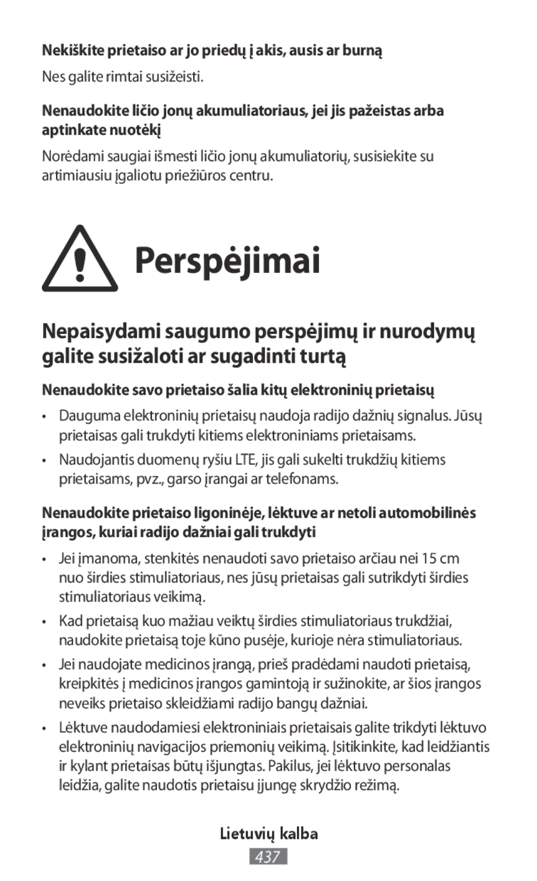 Samsung SM-J530FZDDXEH Perspėjimai, Nekiškite prietaiso ar jo priedų į akis, ausis ar burną, Nes galite rimtai susižeisti 