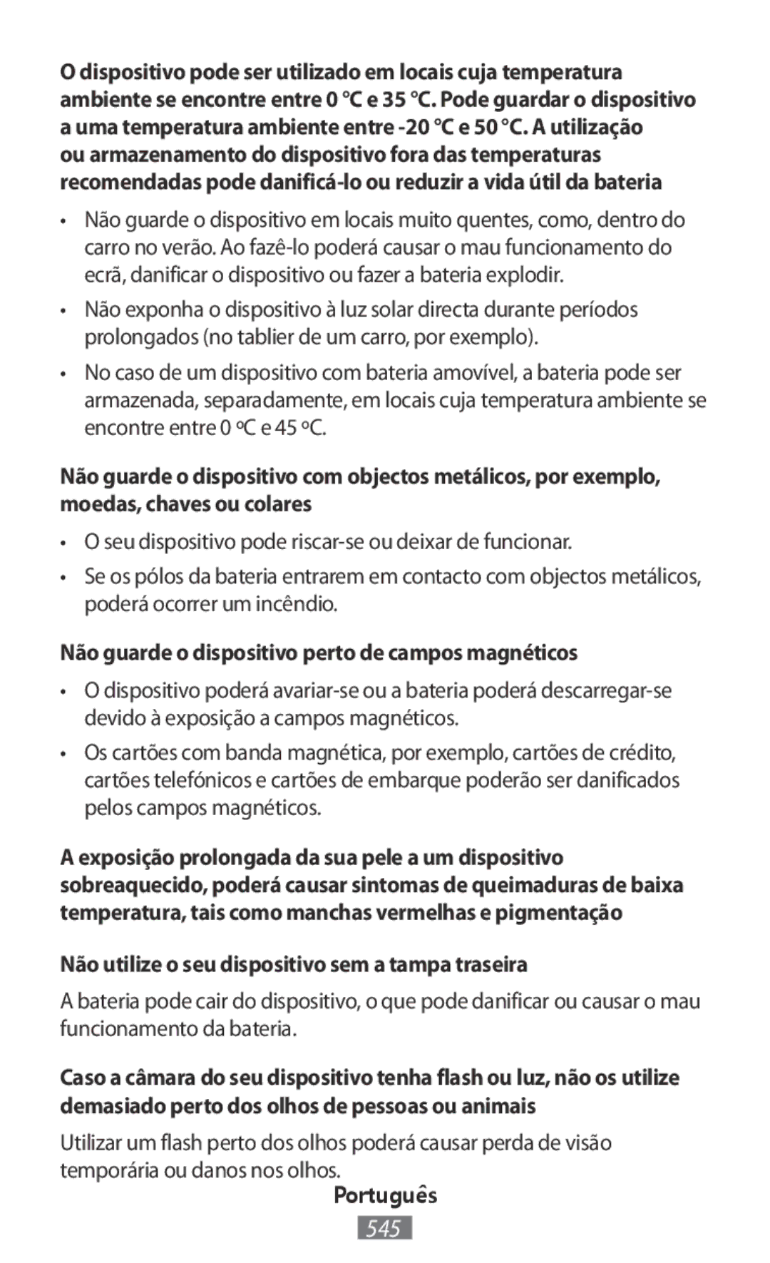 Samsung SM-W728NZKAXEF, SM-J530FZDATCL, SM-J530FZSAEUR, SM-J530FZSADDE Não guarde o dispositivo perto de campos magnéticos 