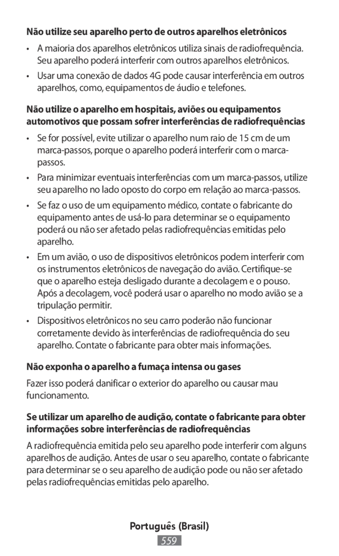 Samsung SM-T819NZWEXEF, SM-J530FZDATCL, SM-J530FZSAEUR, SM-J530FZSADDE manual Não exponha o aparelho a fumaça intensa ou gases 