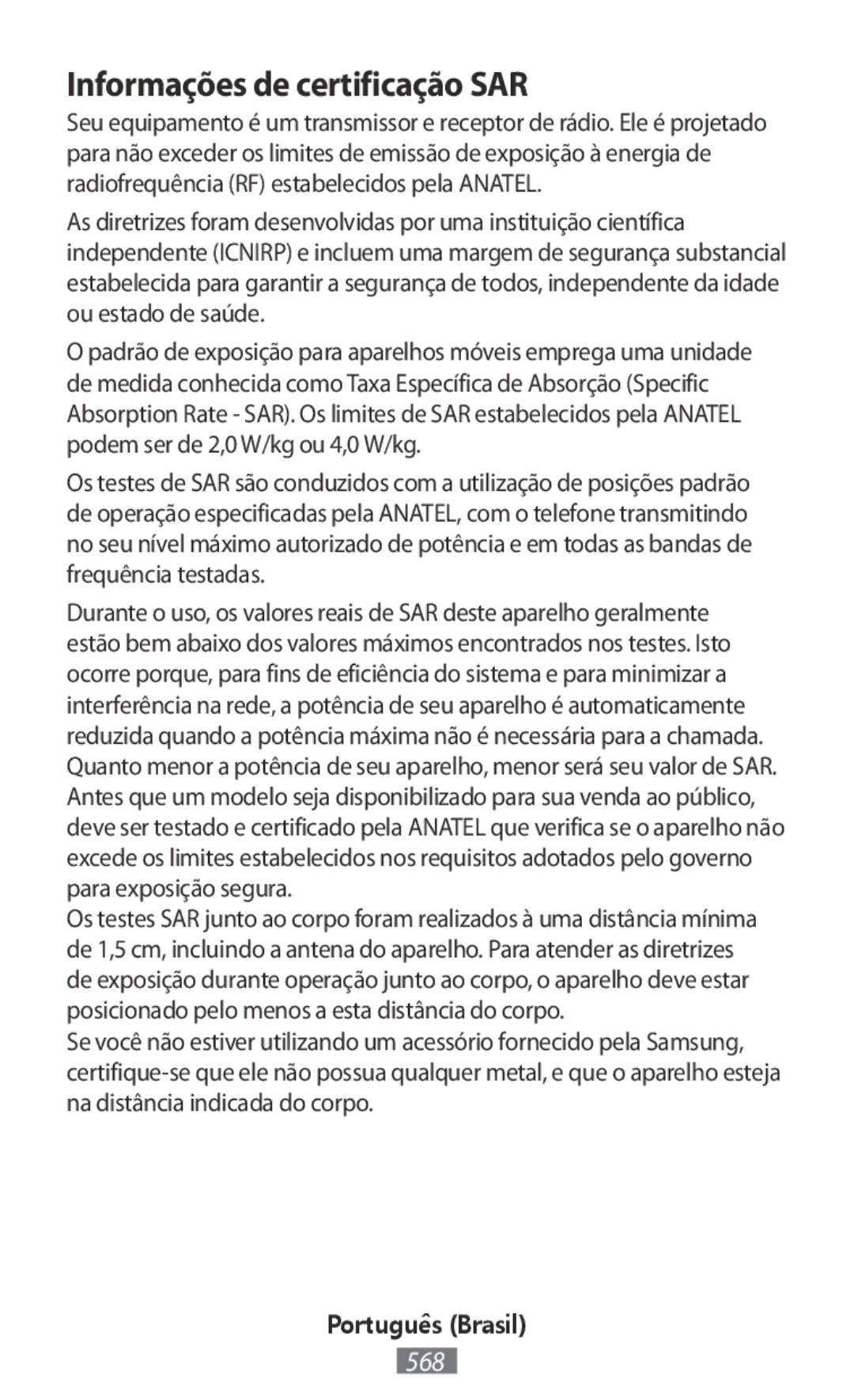 Samsung SM-T813NZKEITV, SM-J530FZDATCL, SM-J530FZSAEUR, SM-J530FZSADDE, SM-J530FZKAEUR manual Informações de certificação SAR 