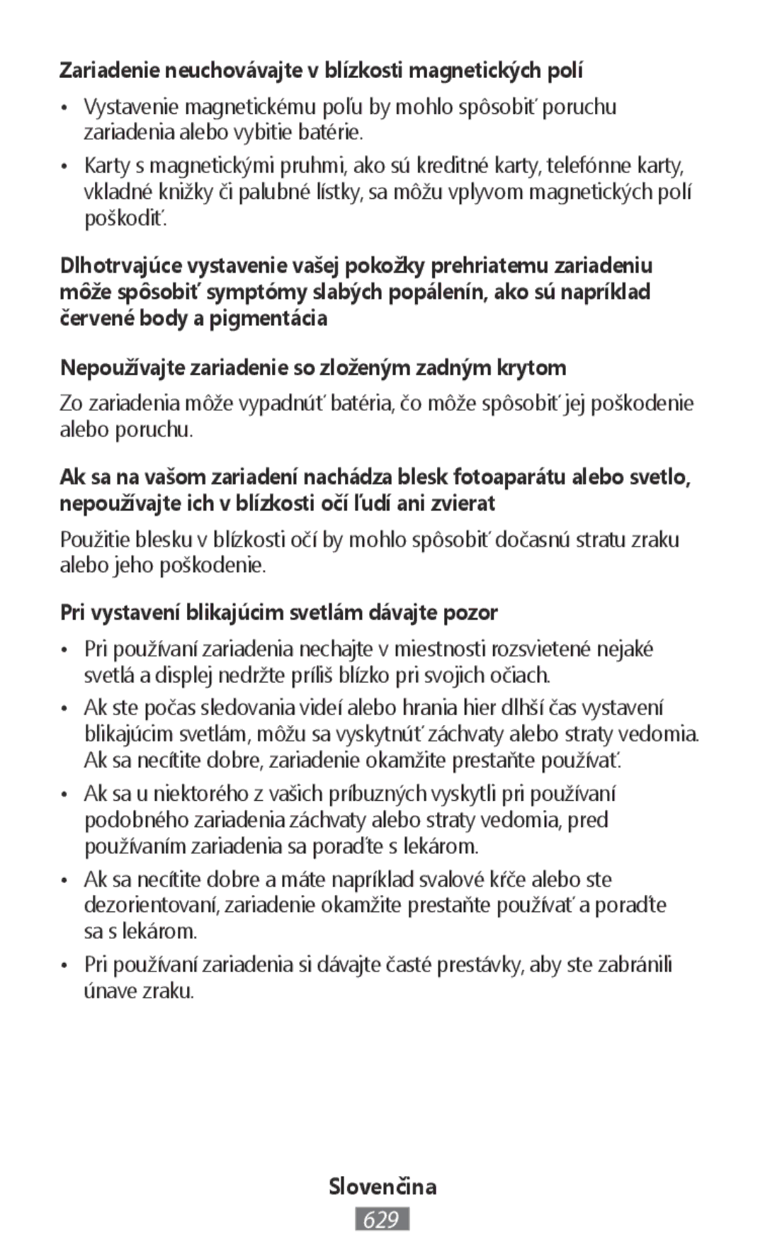 Samsung SM-T715NZKEITV, SM-J530FZDATCL, SM-J530FZSAEUR manual Zariadenie neuchovávajte v blízkosti magnetických polí 