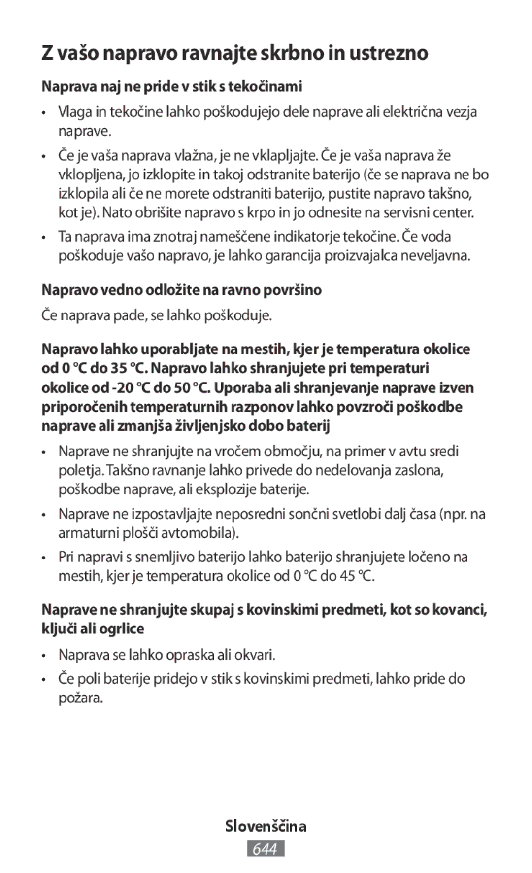 Samsung SM-T820NZKAPHE, SM-J530FZDATCL Vašo napravo ravnajte skrbno in ustrezno, Naprava naj ne pride v stik s tekočinami 