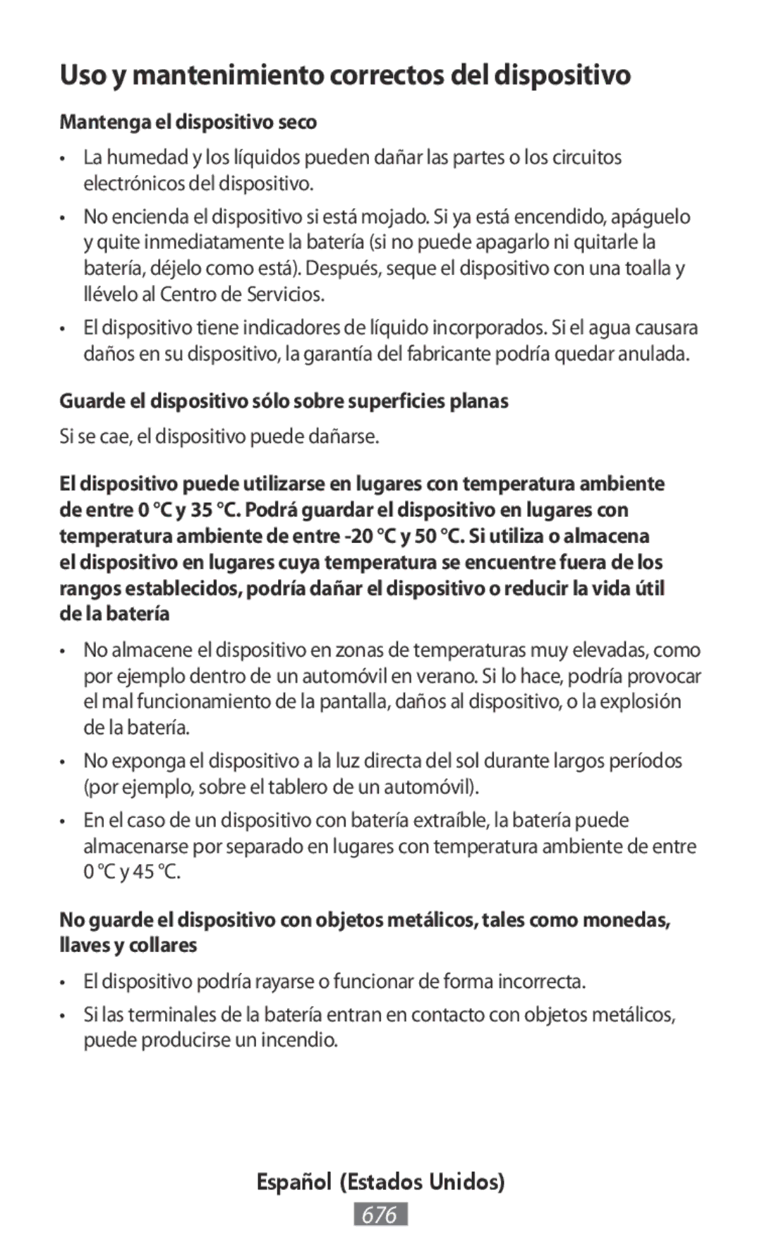 Samsung SM-T819NZKEKSA, SM-J530FZDATCL Mantenga el dispositivo seco, Guarde el dispositivo sólo sobre superficies planas 