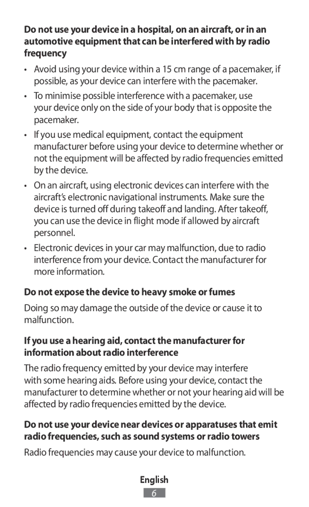 Samsung SM-W728NZKADBT, SM-J530FZDATCL, SM-J530FZSAEUR, SM-J530FZSADDE manual Do not expose the device to heavy smoke or fumes 