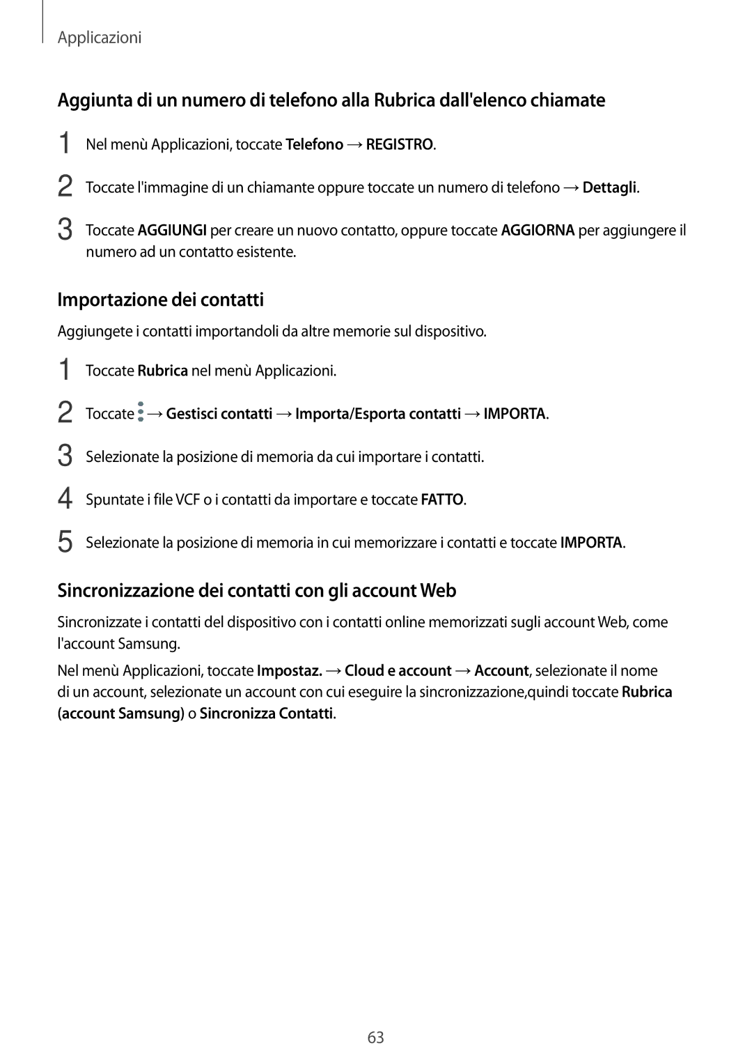 Samsung SM-J530FZSDITV, SM-J530FZKDITV manual Importazione dei contatti, Sincronizzazione dei contatti con gli account Web 