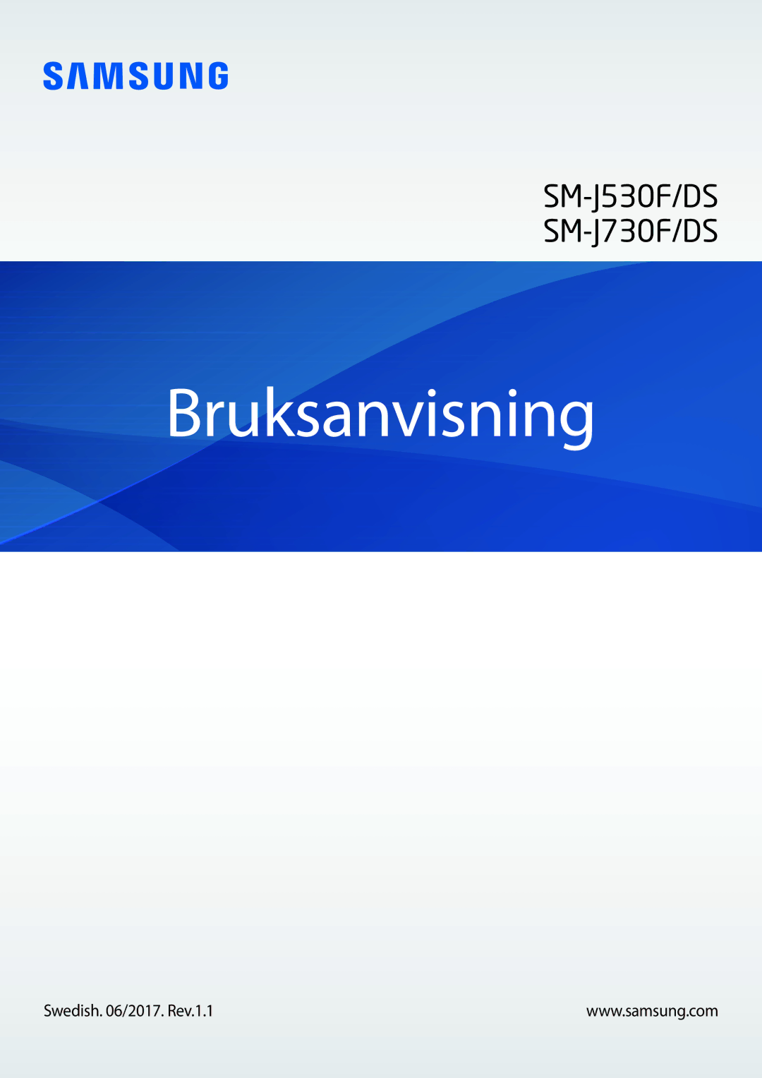 Samsung SM-J530FZKDNEE, SM-J530FZSDNEE, SM-J730FZKDNEE, SM-J530FZDDNEE, SM-J730FZSDNEE, SM-J730FZDDNEE manual Bruksanvisning 