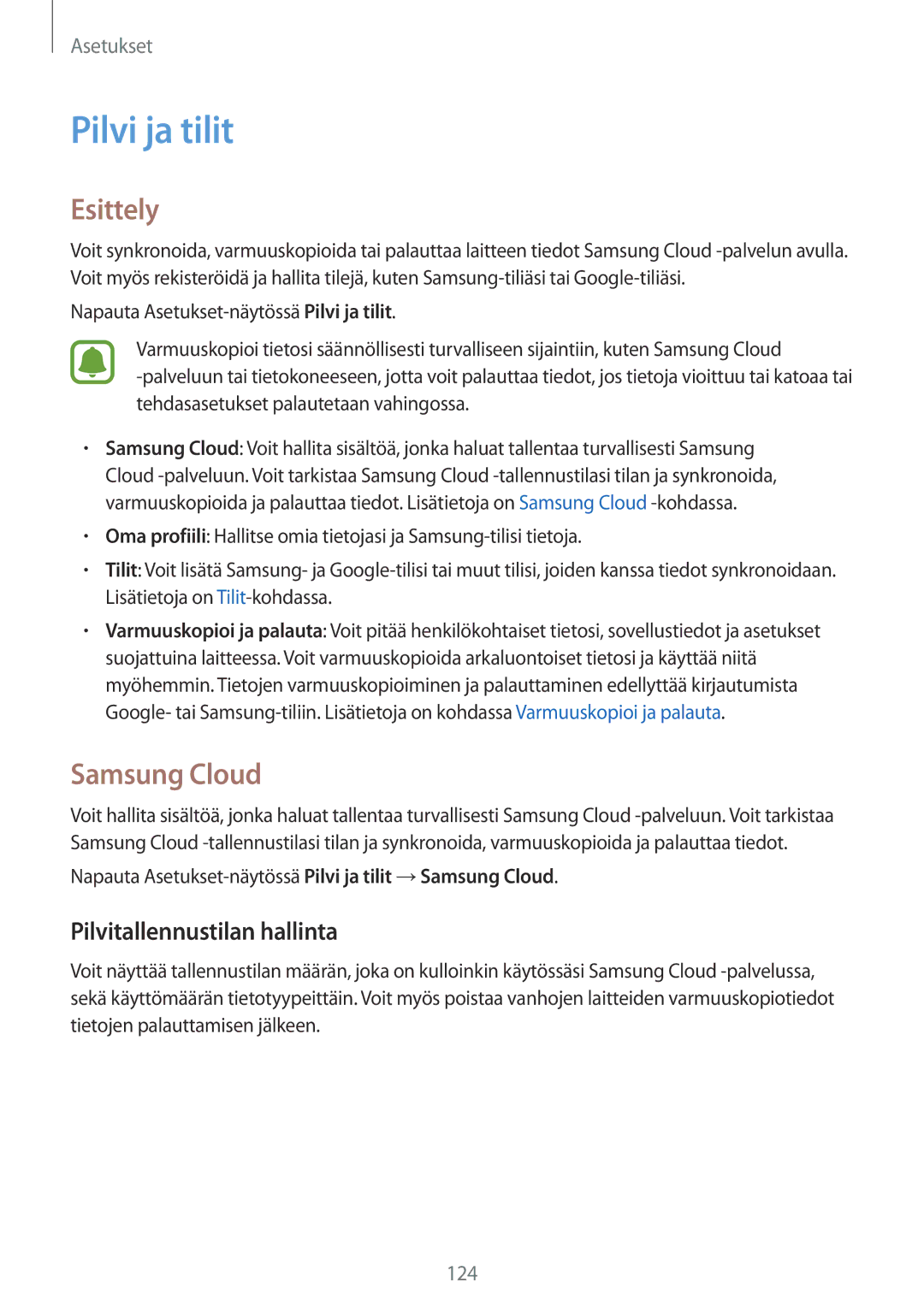 Samsung SM-J730FZSDNEE, SM-J530FZSDNEE, SM-J530FZKDNEE manual Pilvi ja tilit, Samsung Cloud, Pilvitallennustilan hallinta 