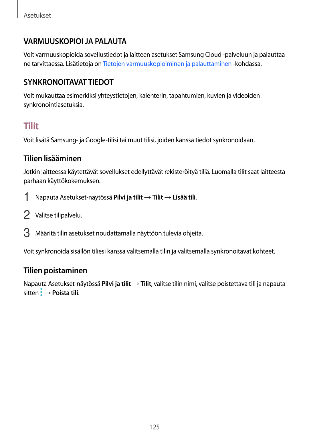 Samsung SM-J730FZDDNEE, SM-J530FZSDNEE, SM-J530FZKDNEE, SM-J730FZKDNEE manual Tilit, Tilien lisääminen, Tilien poistaminen 