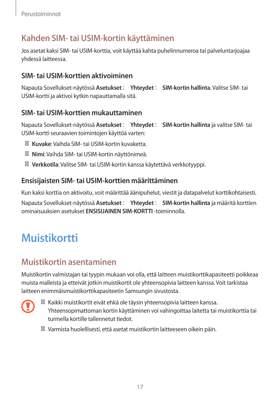 Samsung SM-J730FZDDNEE, SM-J530FZSDNEE Muistikortti, Kahden SIM- tai USIM-kortin käyttäminen, Muistikortin asentaminen 