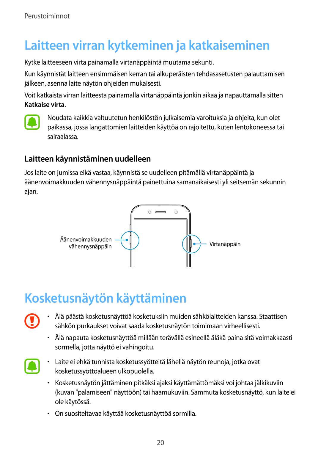 Samsung SM-J730FZKDNEE, SM-J530FZSDNEE manual Laitteen virran kytkeminen ja katkaiseminen, Kosketusnäytön käyttäminen 