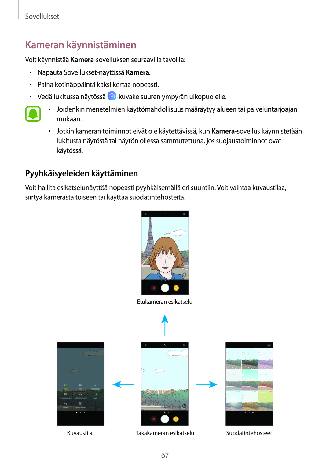 Samsung SM-J530FZKDNEE, SM-J530FZSDNEE, SM-J730FZKDNEE, SM-J530FZDDNEE Kameran käynnistäminen, Pyyhkäisyeleiden käyttäminen 