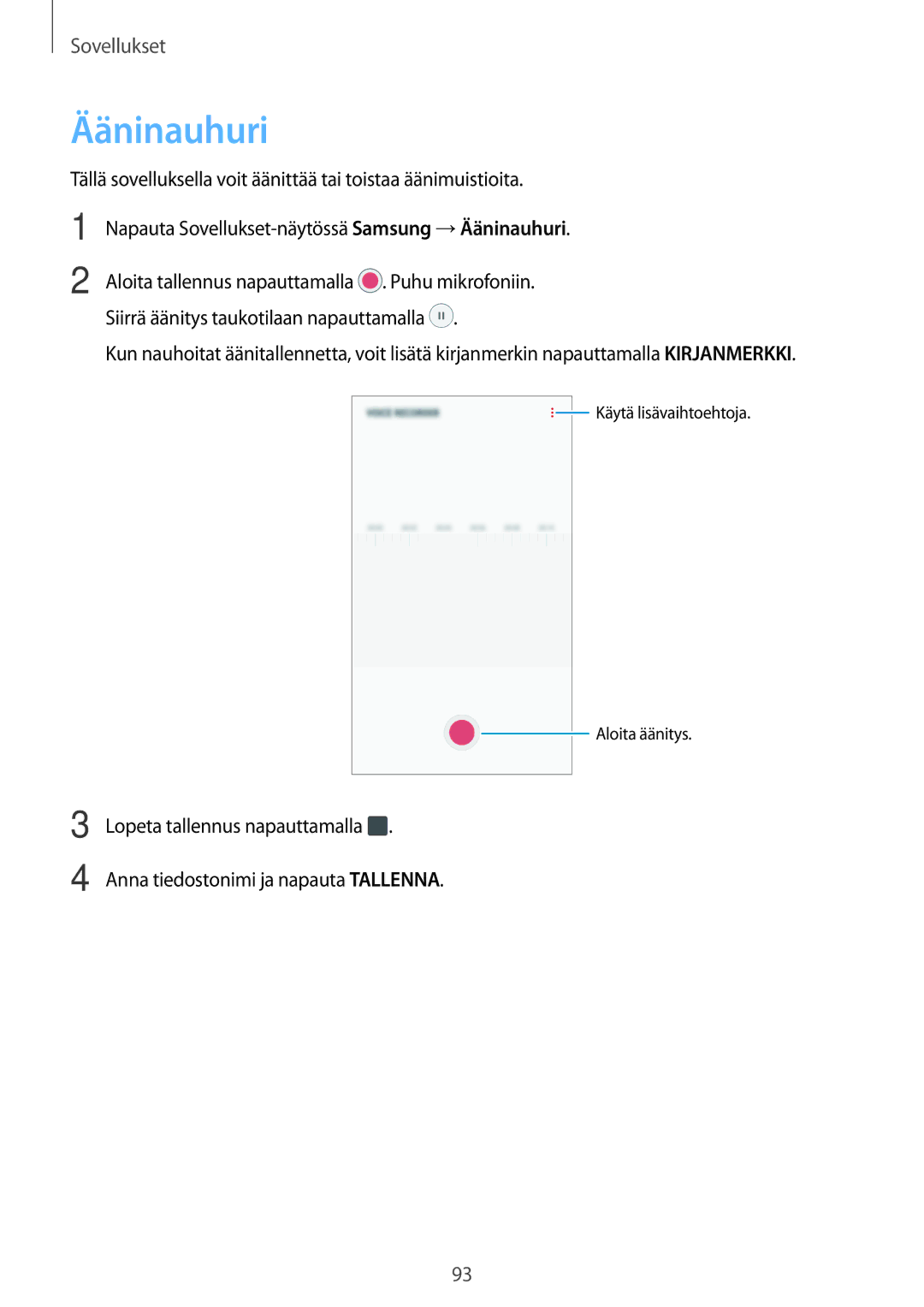 Samsung SM-J530FZDDNEE, SM-J530FZSDNEE, SM-J530FZKDNEE, SM-J730FZKDNEE, SM-J730FZSDNEE, SM-J730FZDDNEE manual Ääninauhuri 