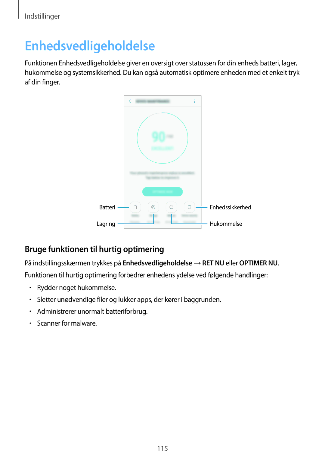 Samsung SM-J530FZKDNEE, SM-J530FZSDNEE, SM-J730FZKDNEE manual Enhedsvedligeholdelse, Bruge funktionen til hurtig optimering 