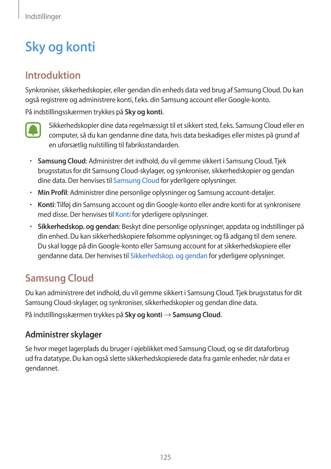 Samsung SM-J730FZDDNEE manual Samsung Cloud, Administrer skylager, På indstillingsskærmen trykkes på Sky og konti 