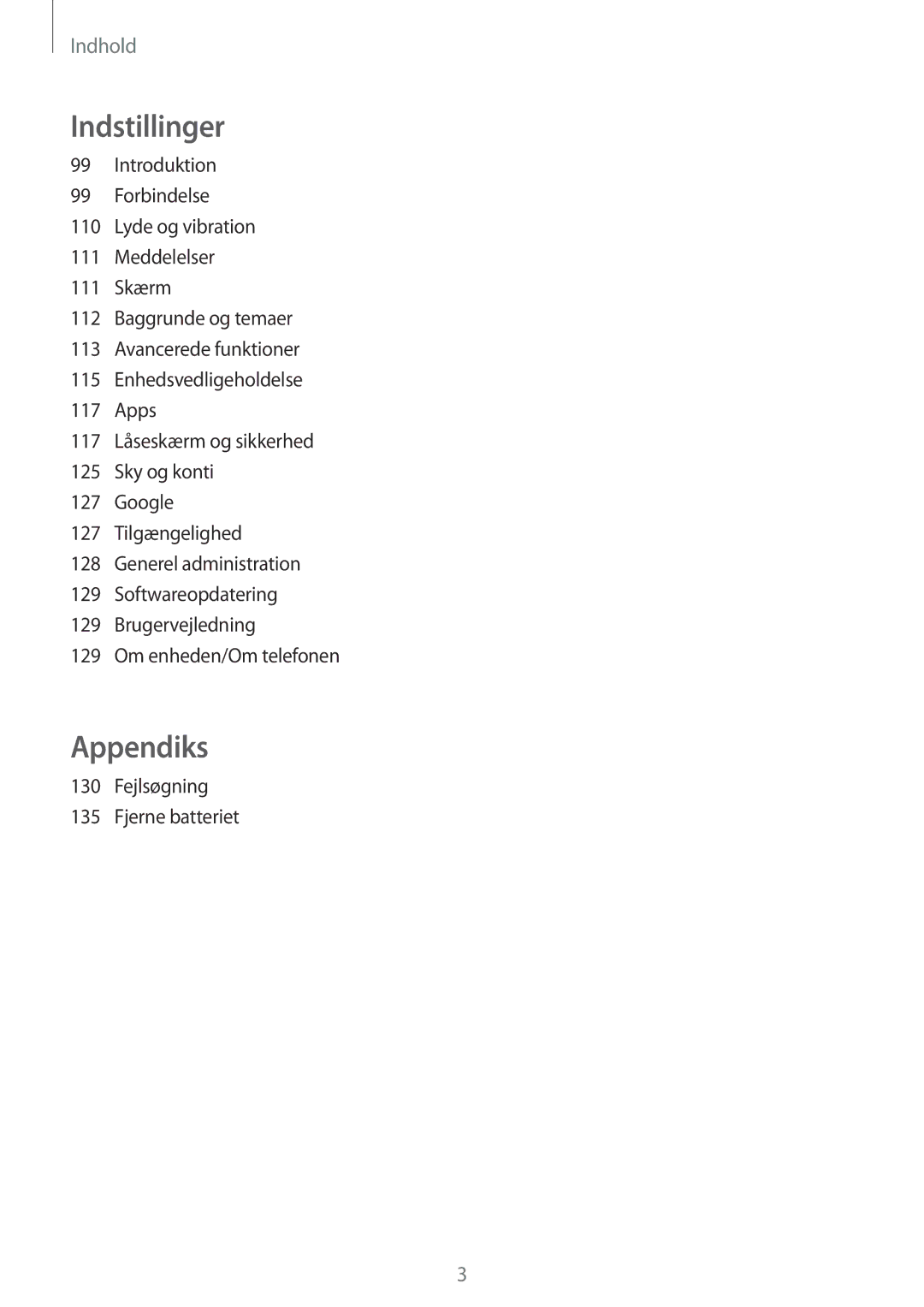 Samsung SM-J530FZDDNEE, SM-J530FZSDNEE, SM-J530FZKDNEE, SM-J730FZKDNEE manual Indstillinger, Fejlsøgning Fjerne batteriet 