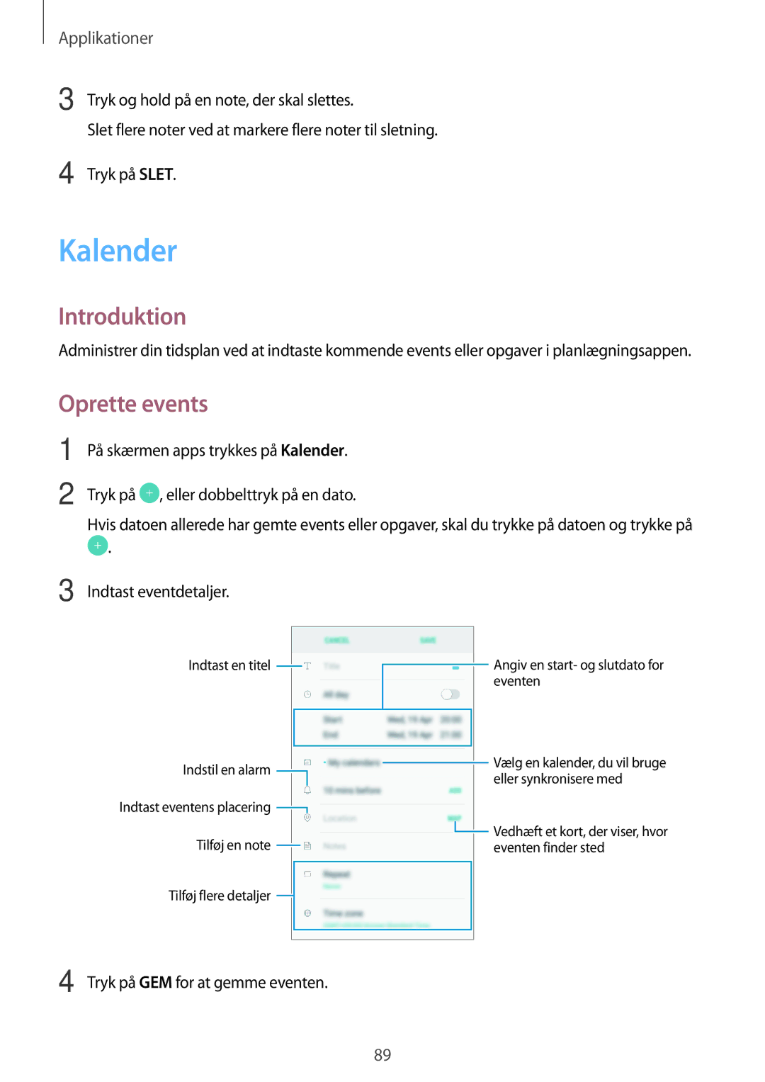 Samsung SM-J730FZDDNEE manual Kalender, Oprette events, Tryk og hold på en note, der skal slettes, Indtast eventdetaljer 
