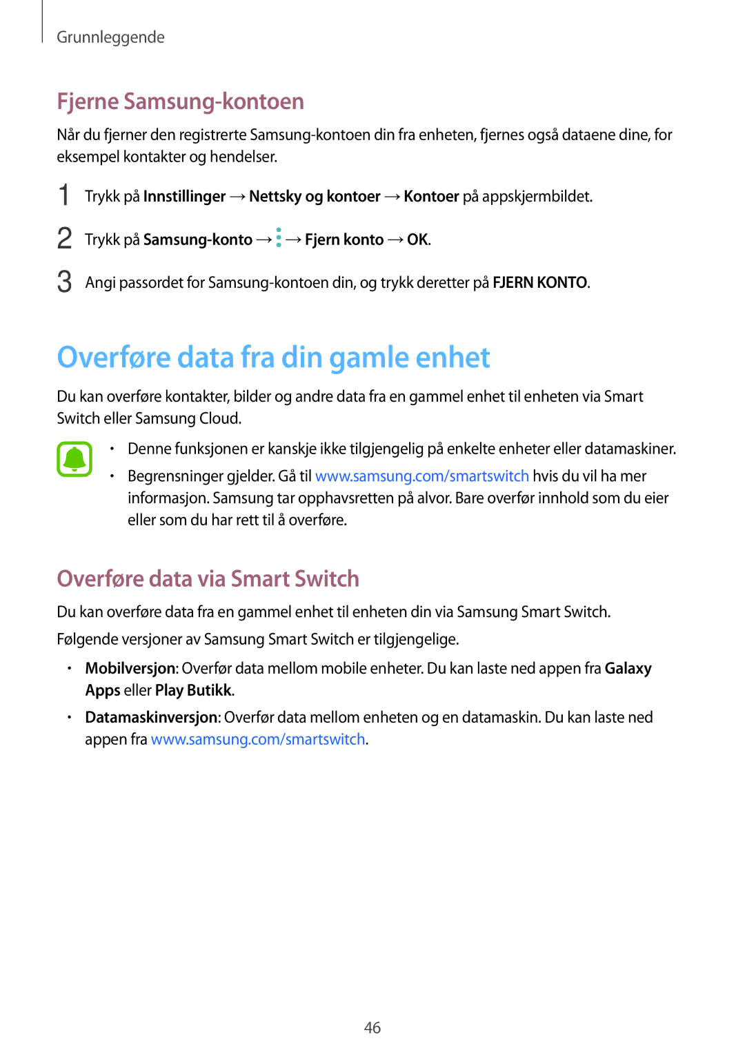 Samsung SM-J730FZSDNEE manual Overføre data fra din gamle enhet, Fjerne Samsung-kontoen, Overføre data via Smart Switch 