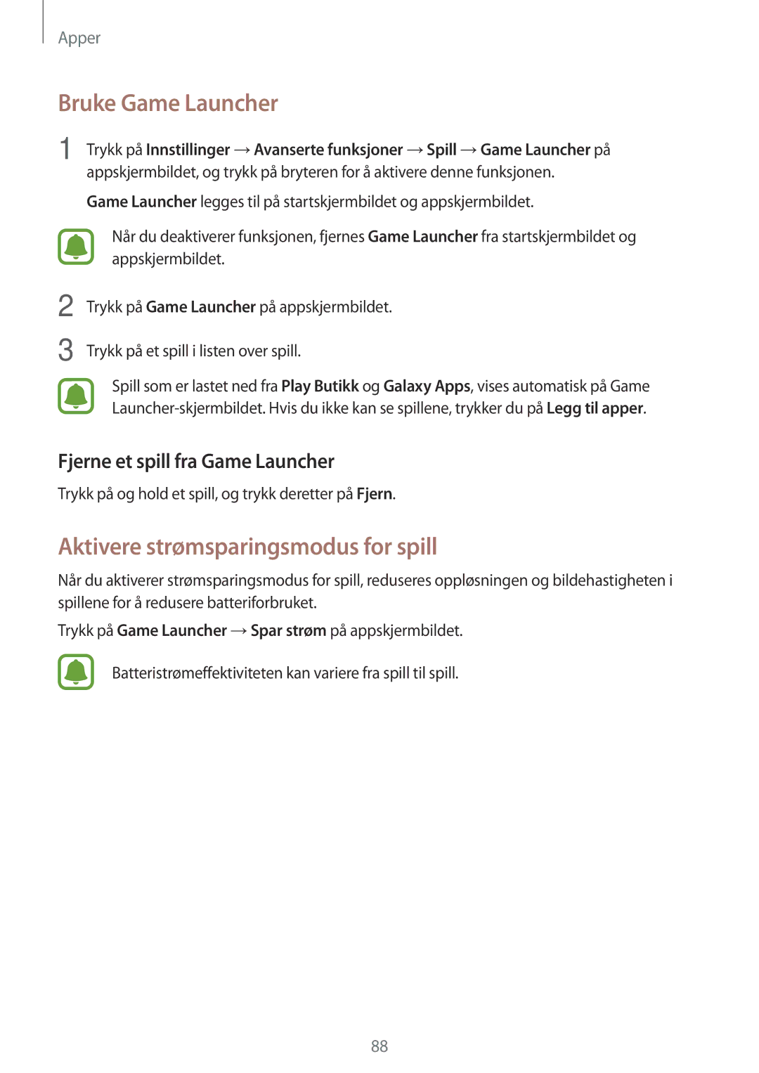 Samsung SM-J730FZSDNEE manual Bruke Game Launcher, Aktivere strømsparingsmodus for spill, Fjerne et spill fra Game Launcher 