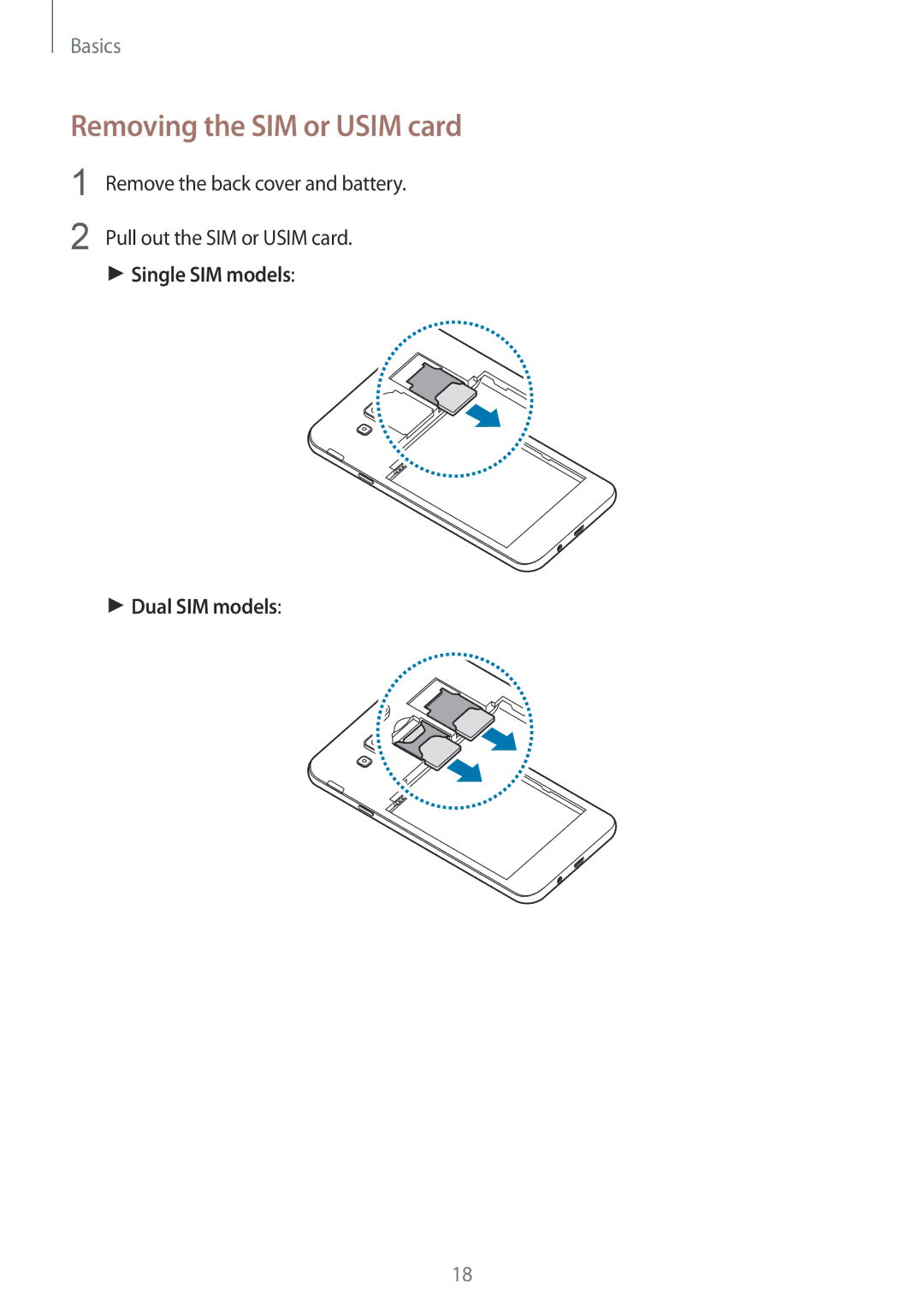 Samsung SM-J720FZKDKSA, SM-J720FZDDKSA, SM-J720FZVDKSA Removing the SIM or Usim card, Single SIM models Dual SIM models 