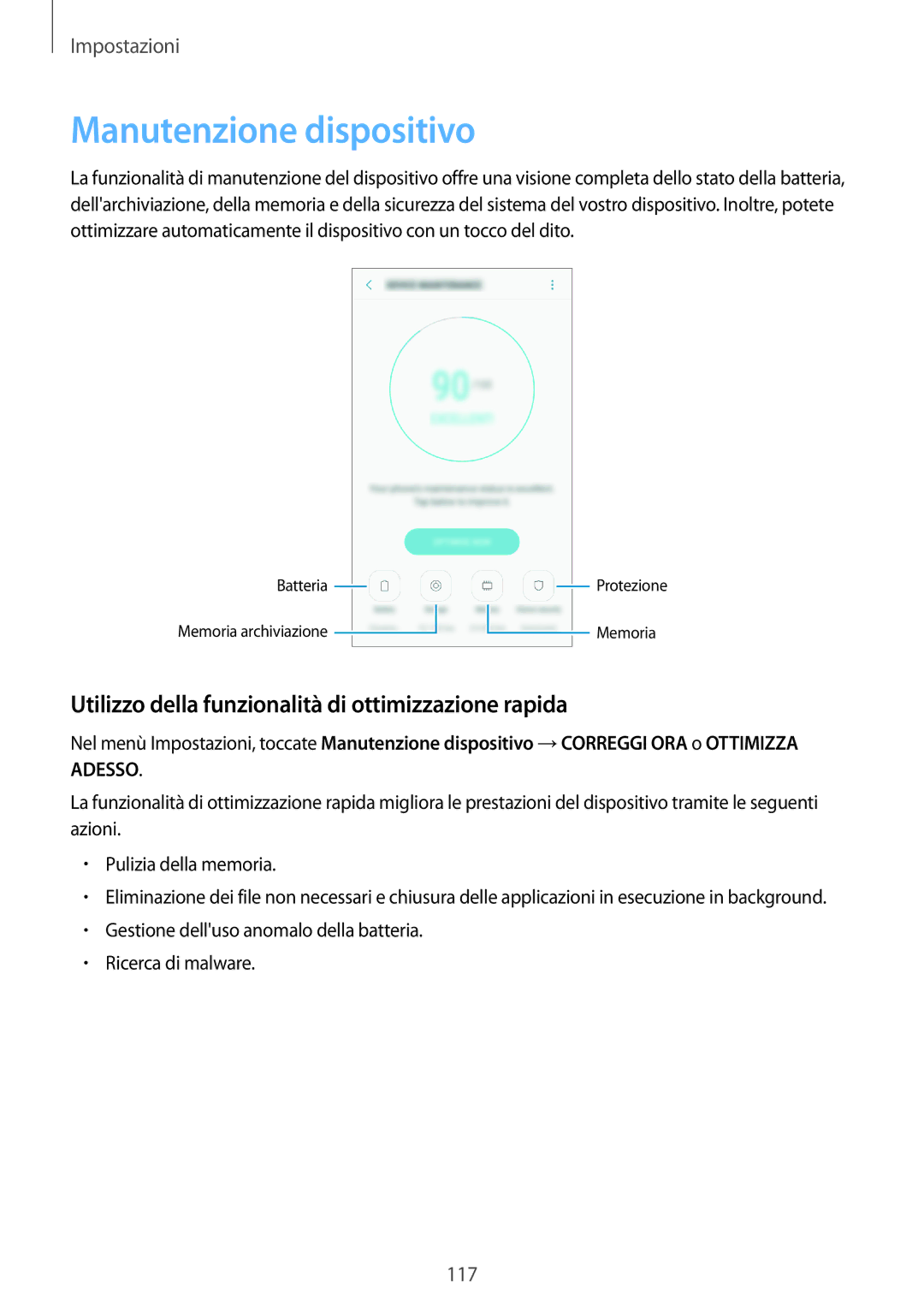 Samsung SM-J730FZSETUR, SM-J730FZDETUR manual Manutenzione dispositivo, Utilizzo della funzionalità di ottimizzazione rapida 