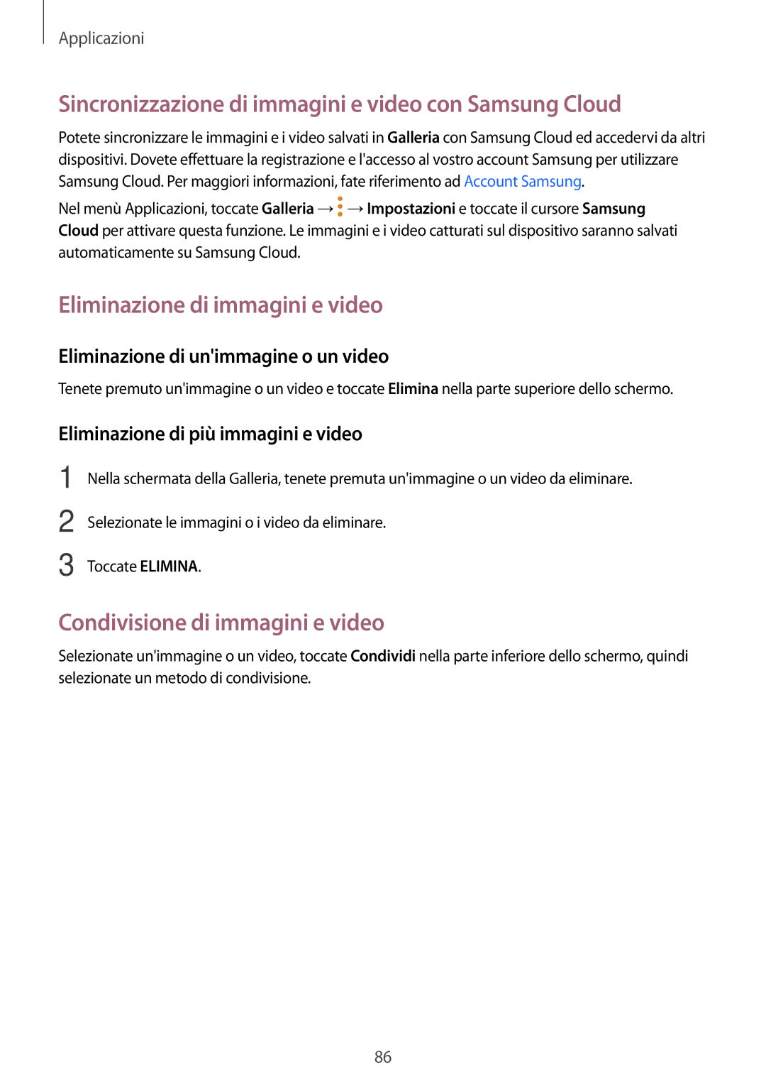 Samsung SM-J730FZKAITV manual Sincronizzazione di immagini e video con Samsung Cloud, Eliminazione di immagini e video 