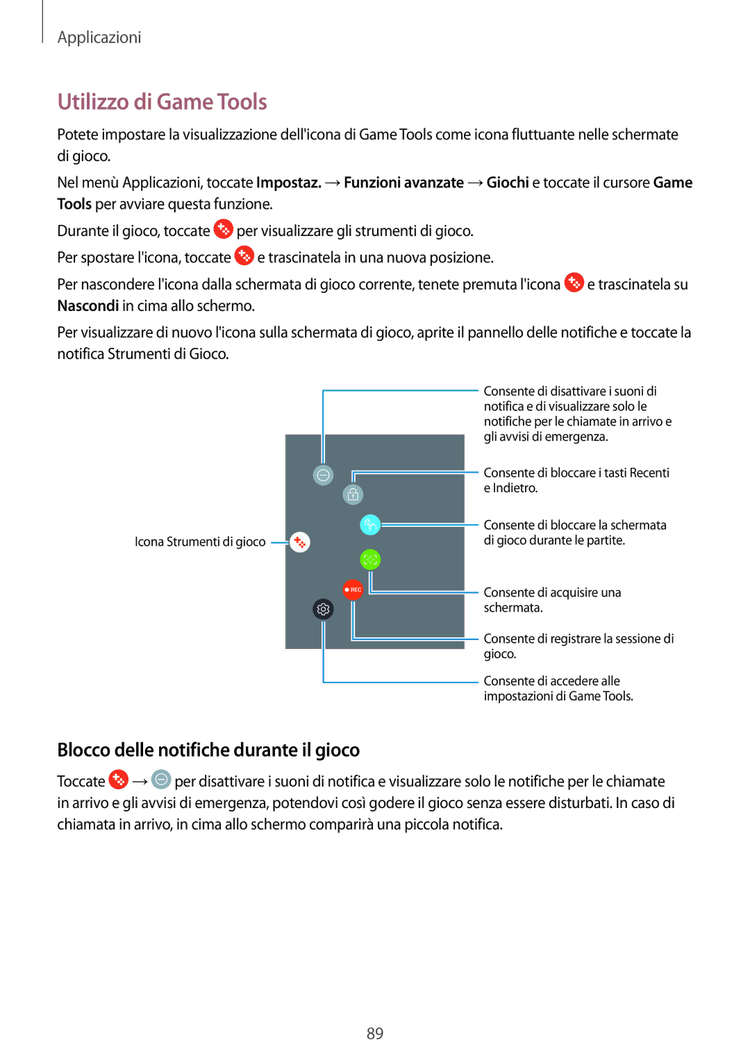 Samsung SM-J730FZSAITV, SM-J730FZDETUR, SM-J730FZKATUR manual Utilizzo di Game Tools, Blocco delle notifiche durante il gioco 