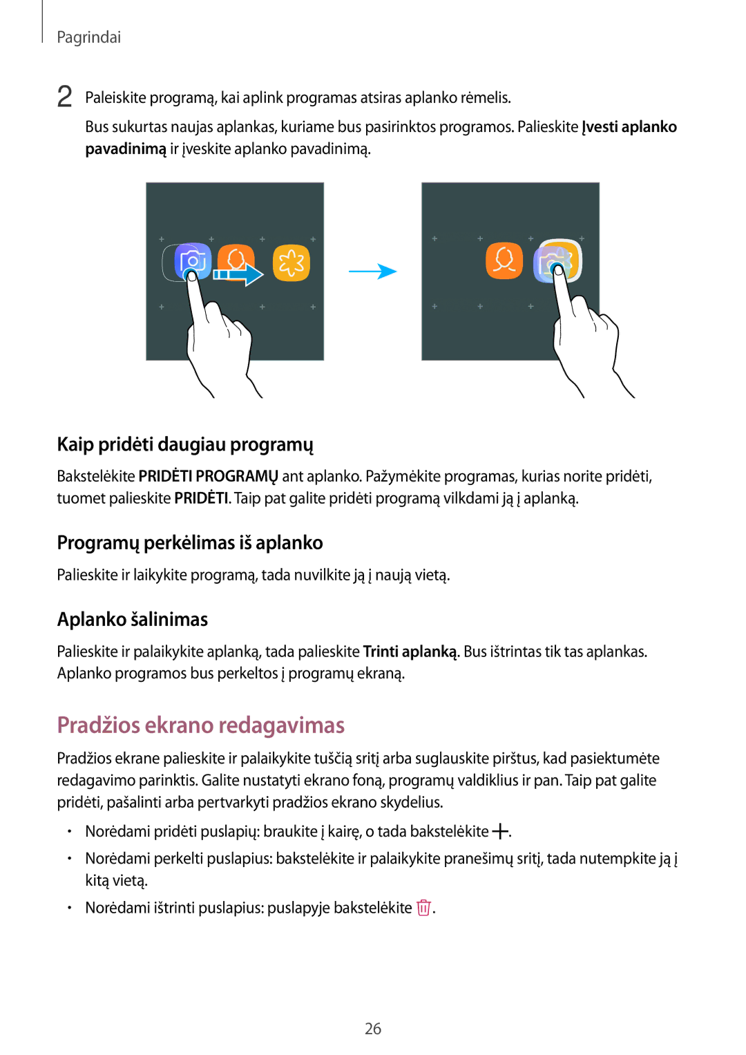 Samsung SM-J530FZSDSEB manual Pradžios ekrano redagavimas, Kaip pridėti daugiau programų, Programų perkėlimas iš aplanko 