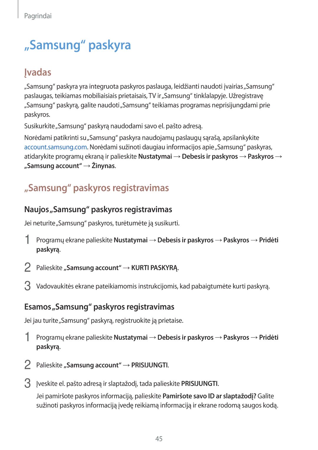 Samsung SM-J530FZKDSEB „Samsung paskyra, Naujos„Samsung paskyros registravimas, Esamos„Samsung paskyros registravimas 