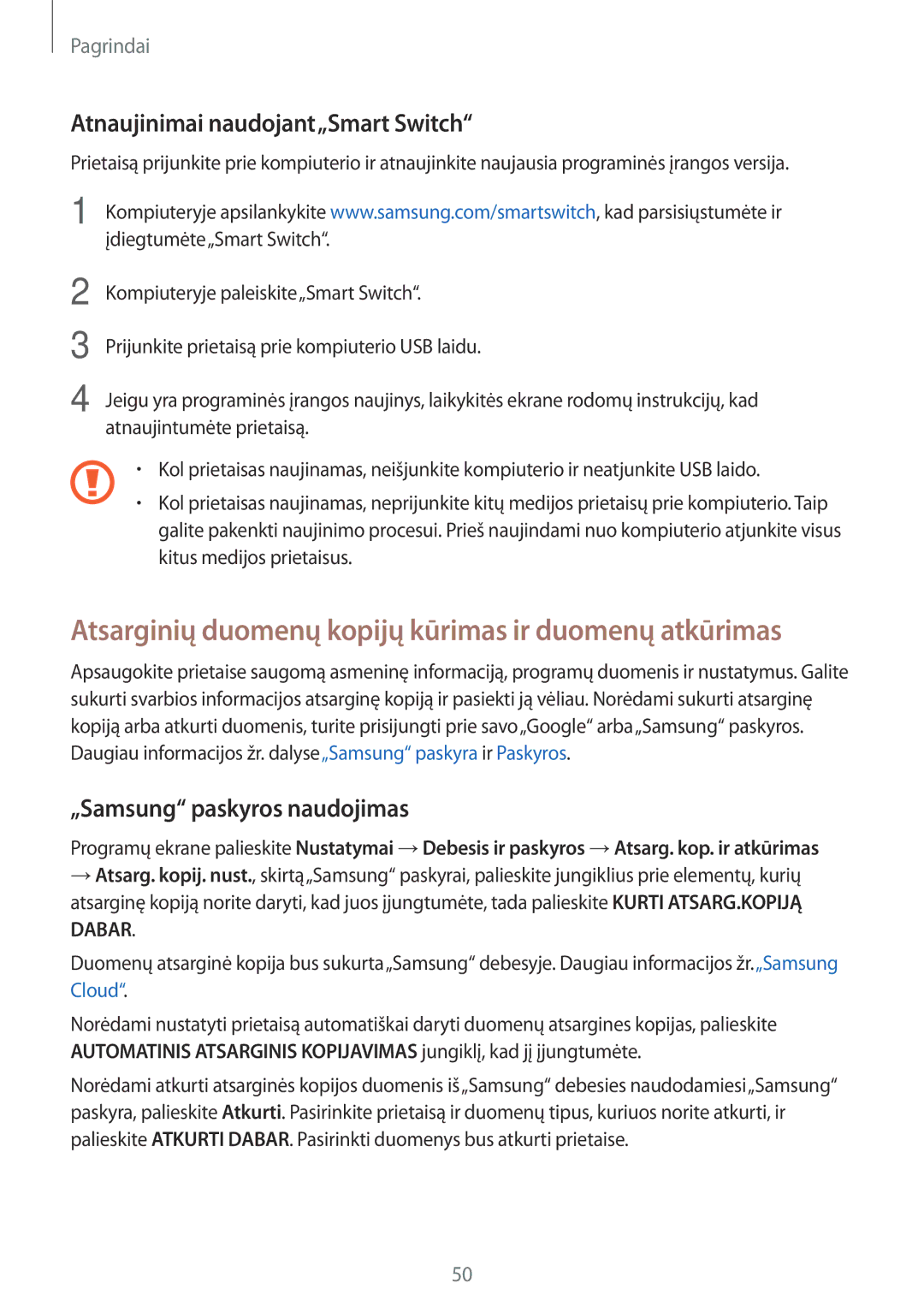 Samsung SM-J530FZSDSEB manual Atsarginių duomenų kopijų kūrimas ir duomenų atkūrimas, Atnaujinimai naudojant„Smart Switch 
