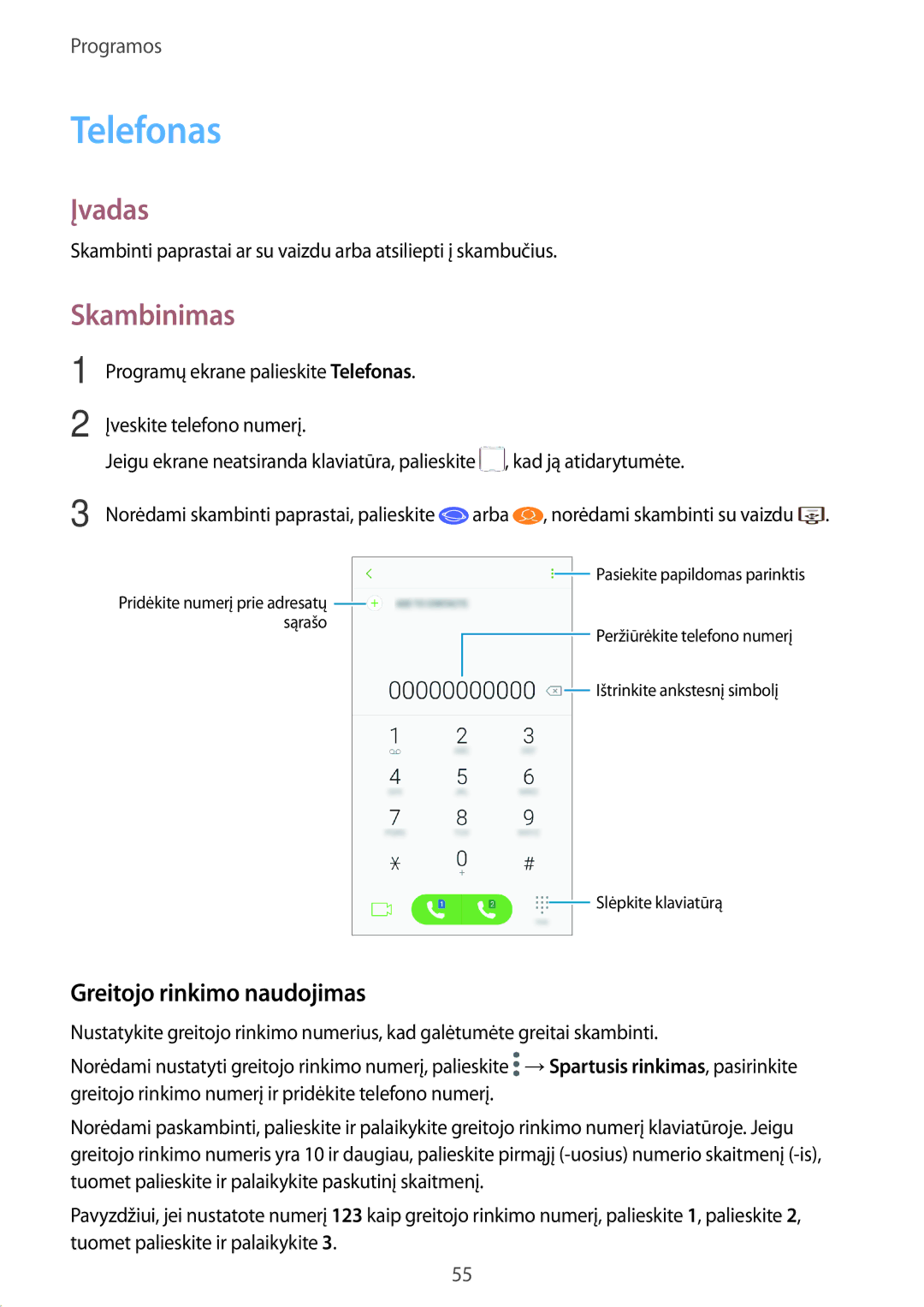 Samsung SM-J730FZKDSEB, SM-J730FZSDSEB, SM-J530FZSDSEB, SM-J530FZKDSEB Telefonas, Skambinimas, Greitojo rinkimo naudojimas 