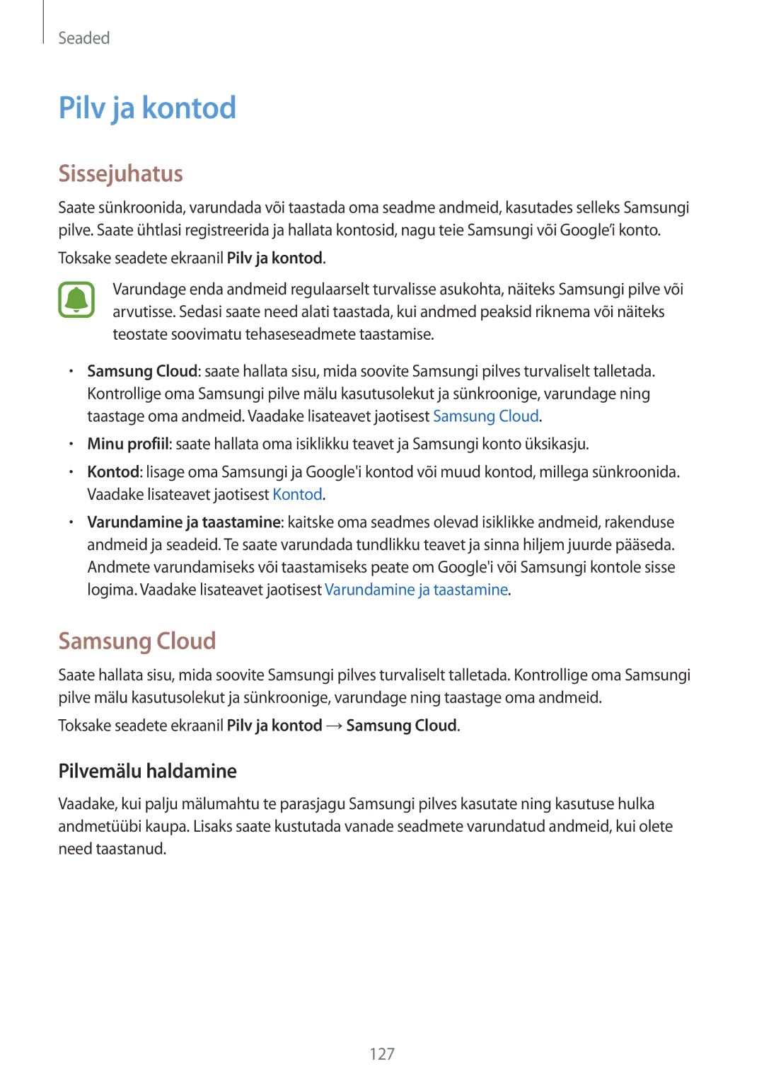 Samsung SM-J730FZKDSEB, SM-J730FZSDSEB Samsung Cloud, Pilvemälu haldamine, Toksake seadete ekraanil Pilv ja kontod 