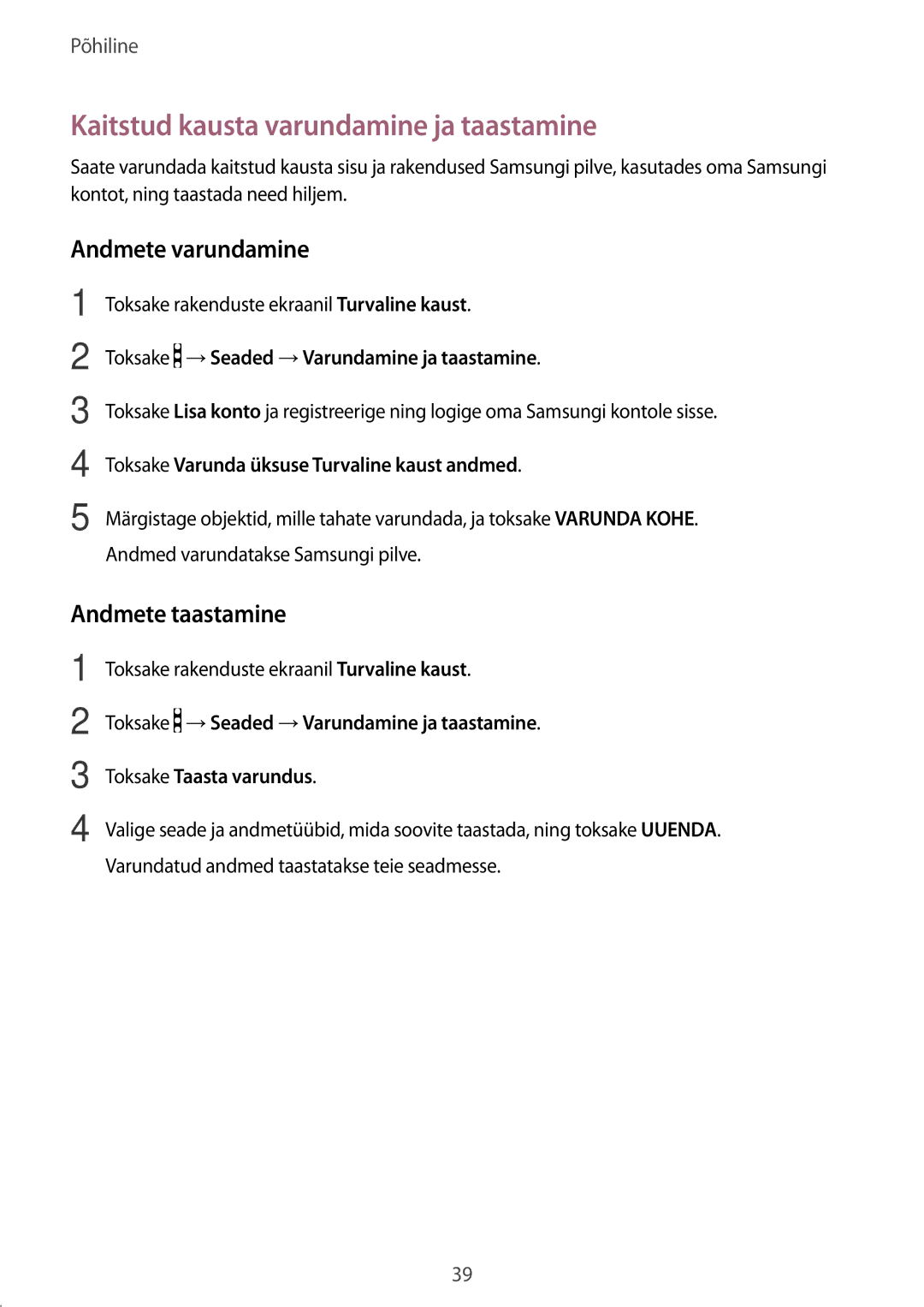 Samsung SM-J530FZKDSEB, SM-J730FZSDSEB Kaitstud kausta varundamine ja taastamine, Andmete varundamine, Andmete taastamine 