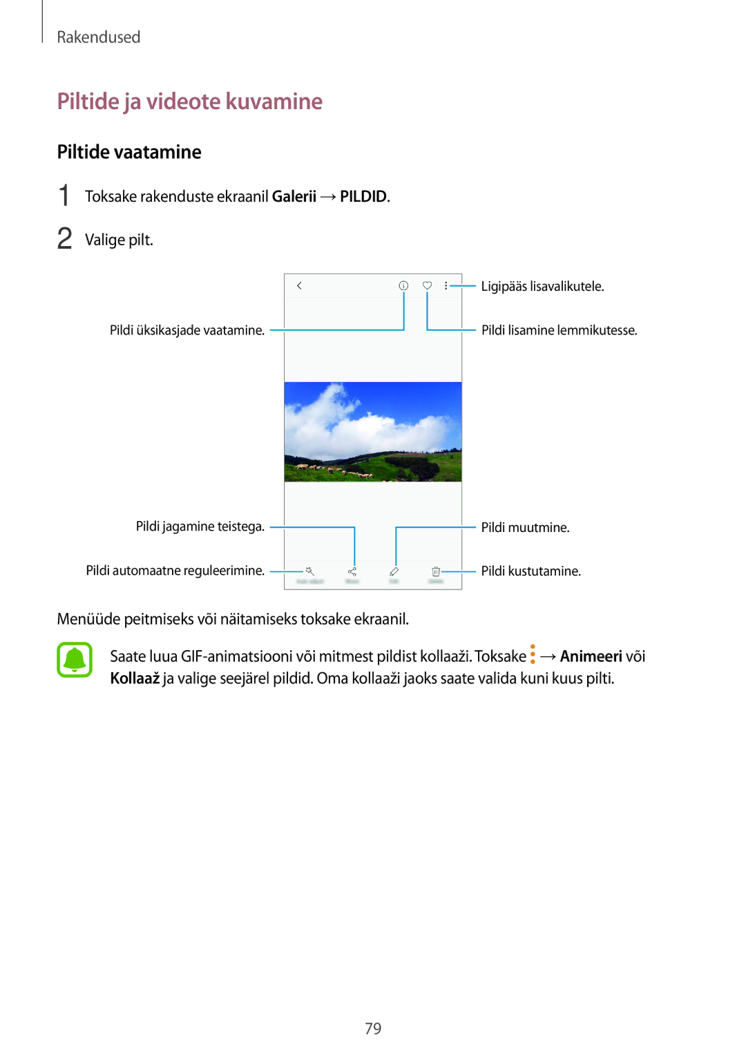 Samsung SM-J730FZKDSEB Piltide ja videote kuvamine, Piltide vaatamine, Menüüde peitmiseks või näitamiseks toksake ekraanil 