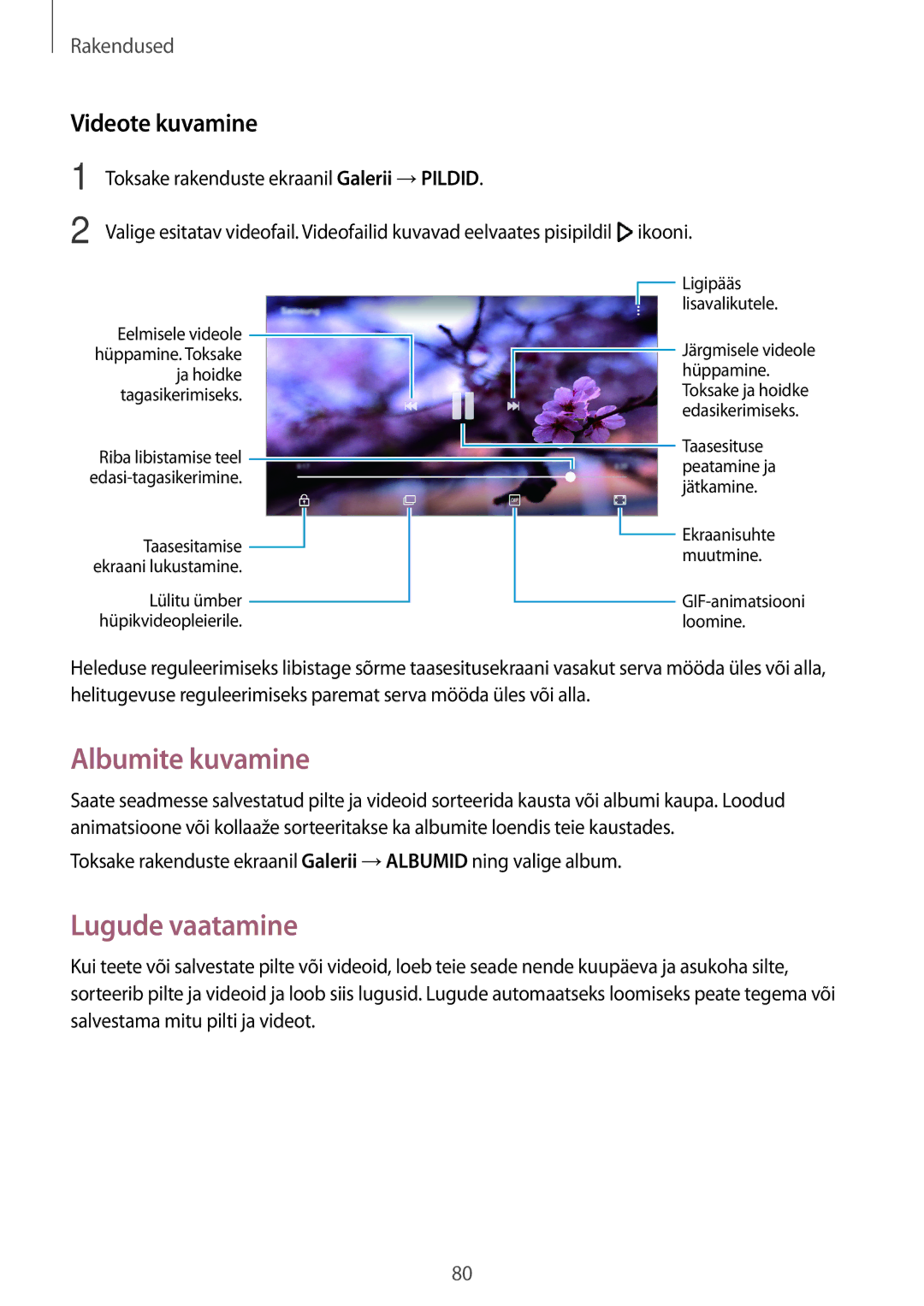 Samsung SM-J530FZSDSEB, SM-J730FZSDSEB, SM-J730FZKDSEB, SM-J530FZKDSEB Albumite kuvamine, Lugude vaatamine, Videote kuvamine 