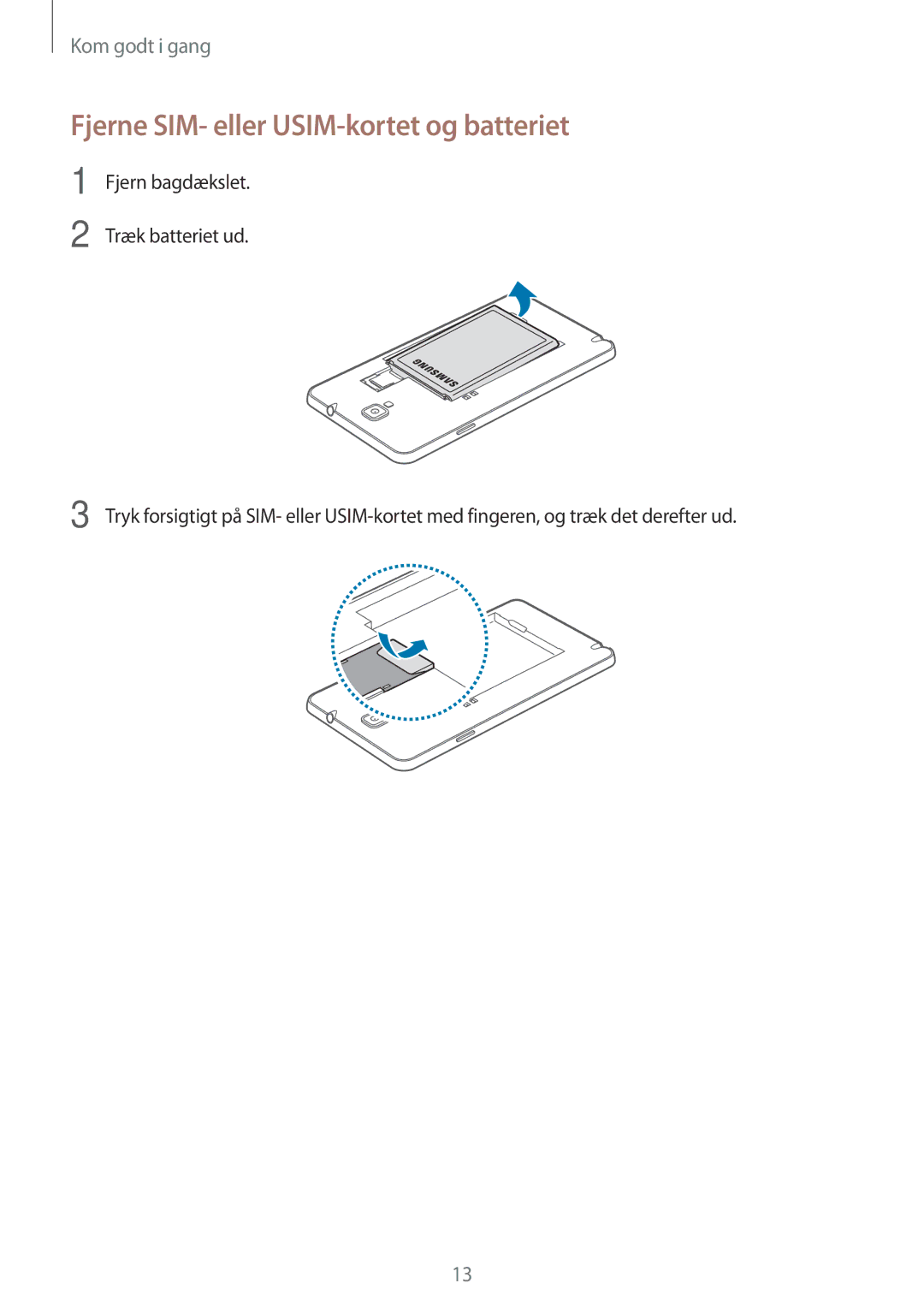 Samsung SM-N7505ZGANEE, SM-N7505ZKANEE, SM-N7505ZWANEE manual Fjerne SIM- eller USIM-kortet og batteriet 